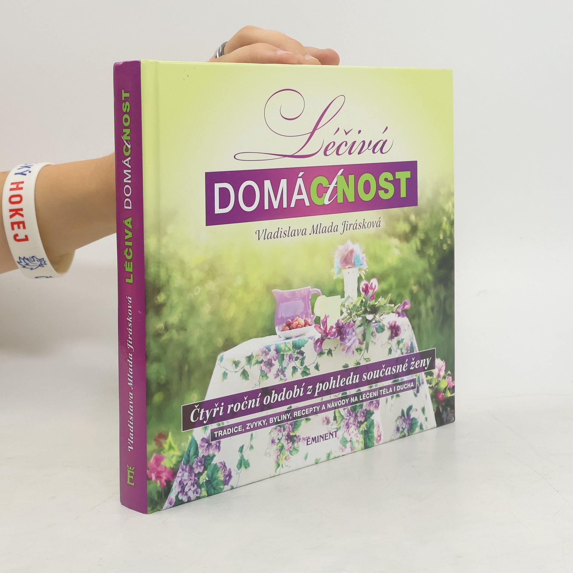 Vladislava Mlada Jirásková Léčivá domáctnost: čtyři roční období z pohledu současné ženy