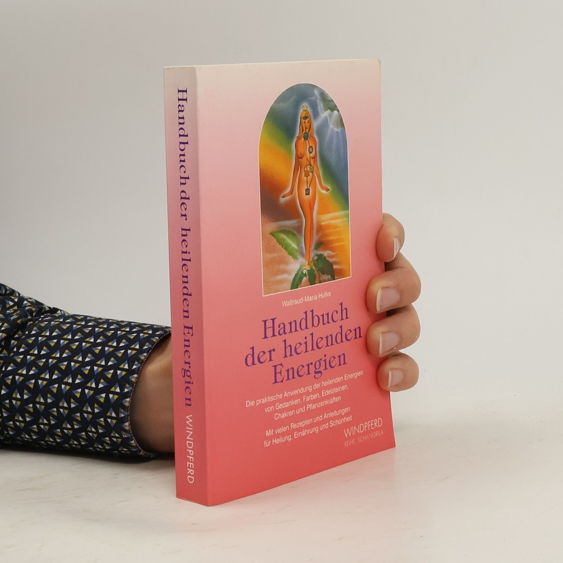 WaltraudMaria Hulke Handbuch der heilenden Energien