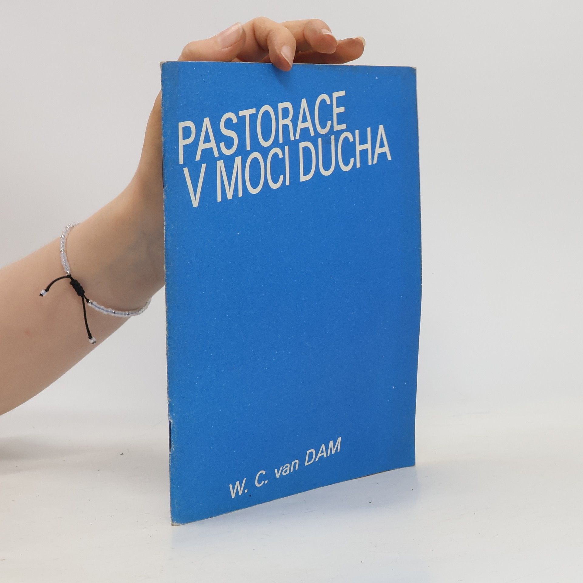 W. C. van Dam Pastorace v moci Ducha