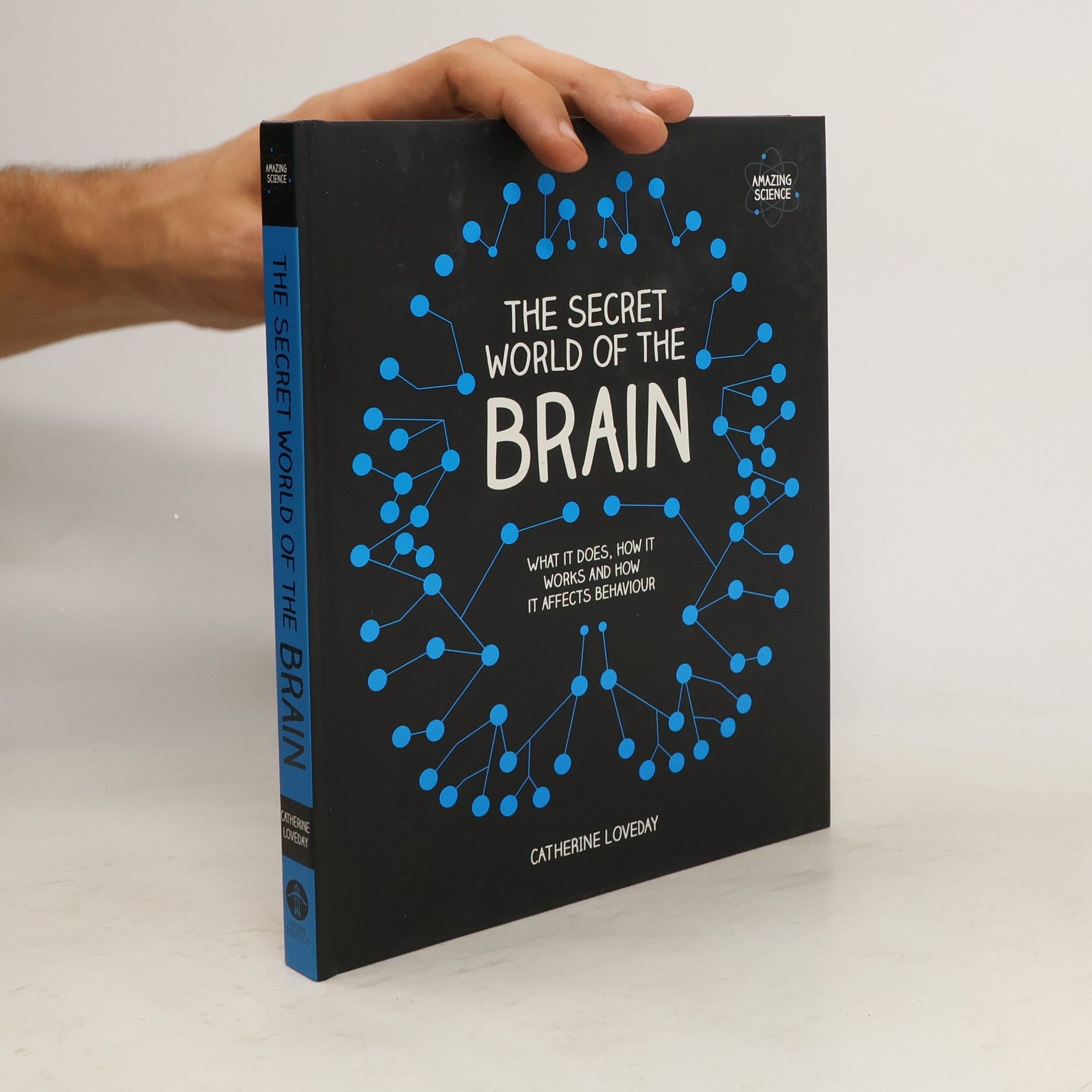 Catherine Loveday The Secret World of the Brain