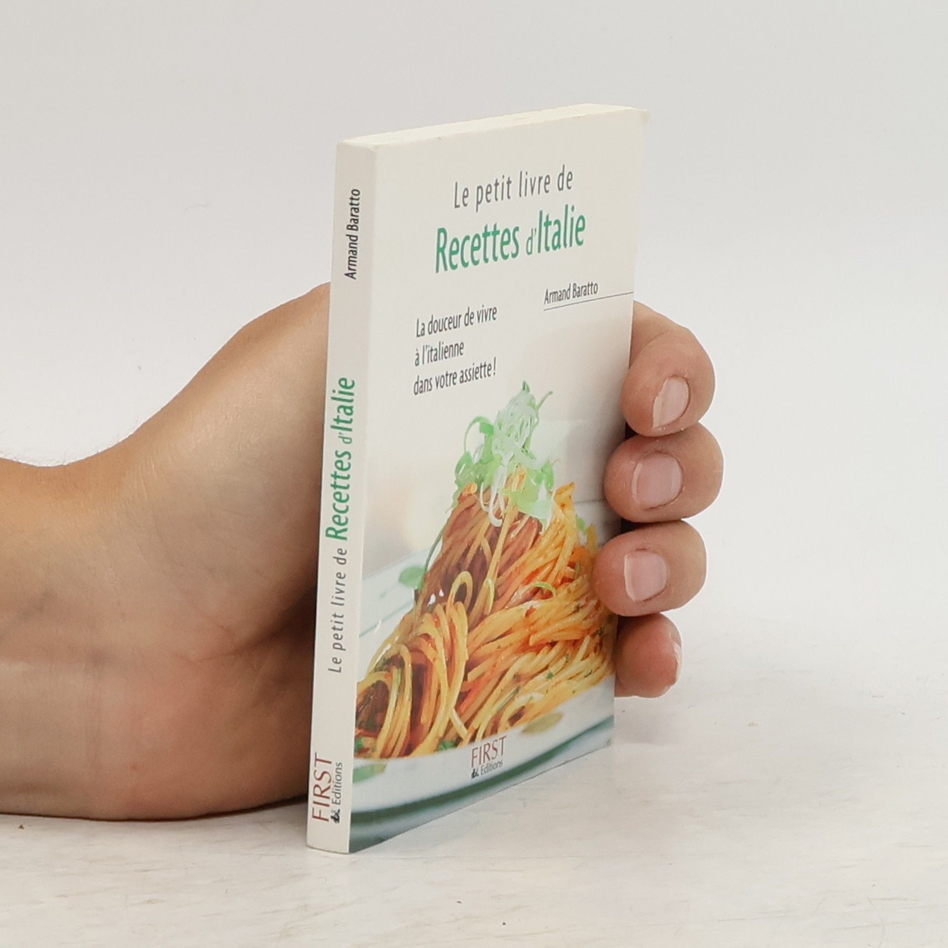 Armand Baratto Le Petit Livre de Recettes d'Italie