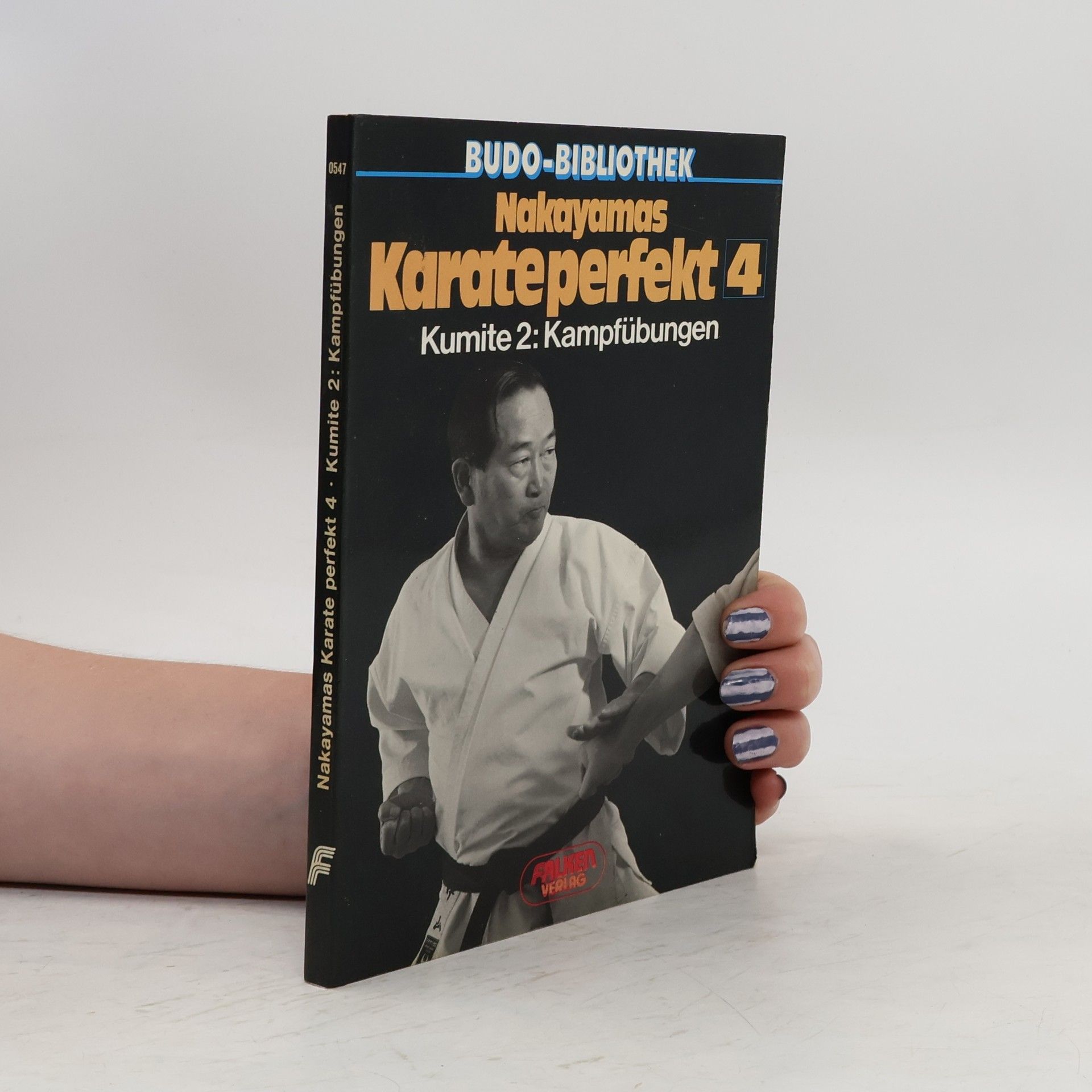 Masatoshi Nakayama Nakayamas Karate perfekt IV. Kumite II. Kampfübungen.