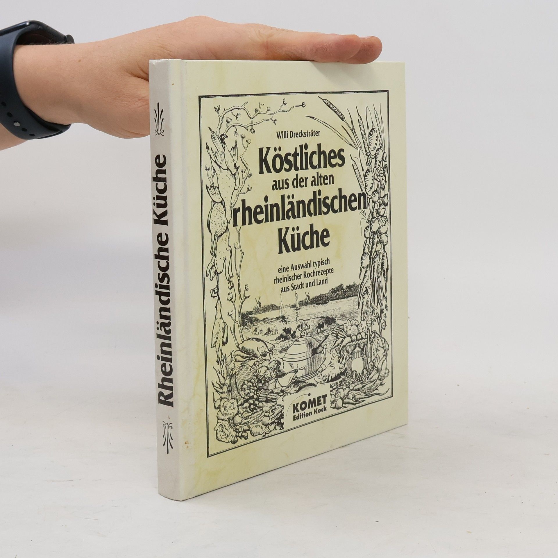Willi Drecksträter Köstliches aus der rheinländischen Küche