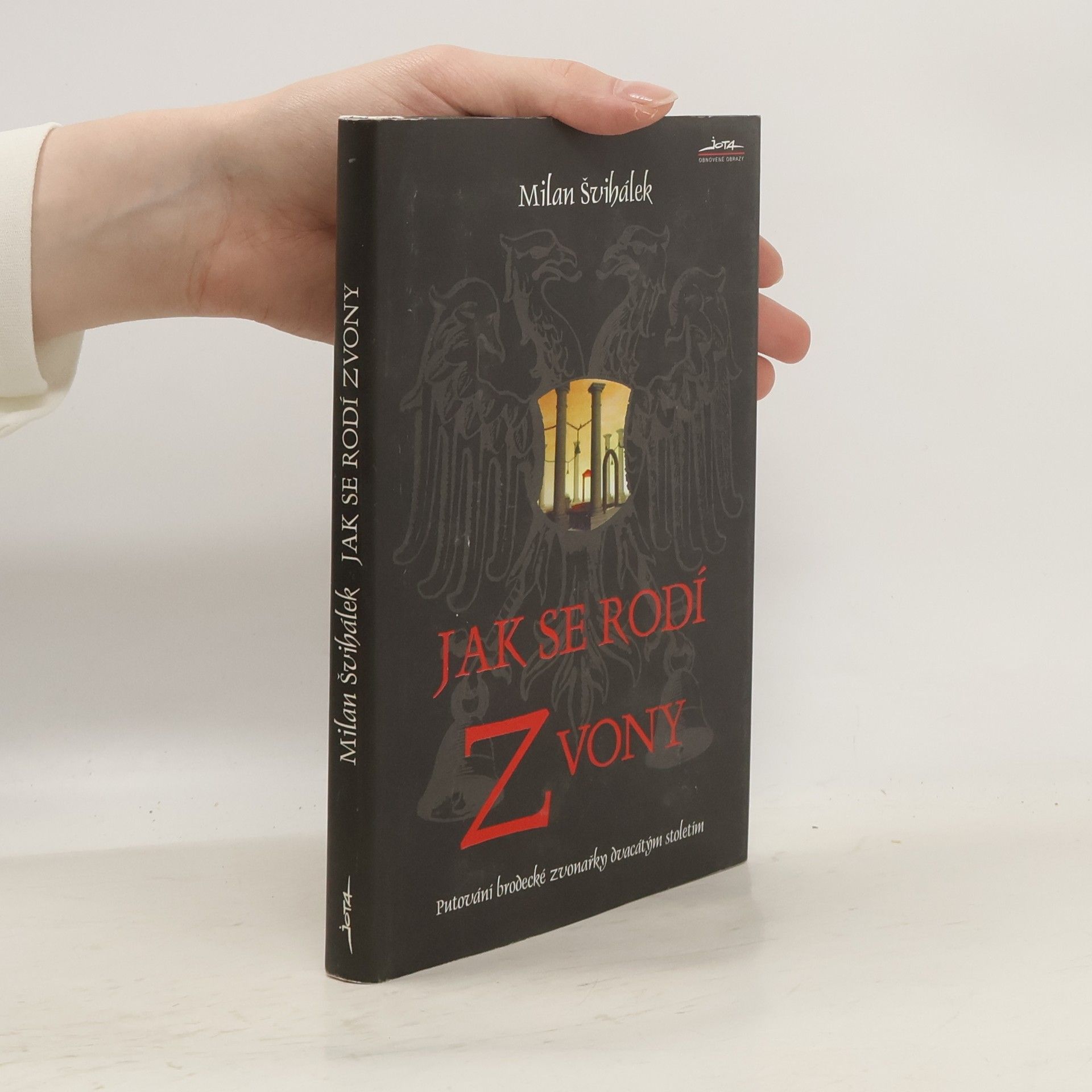 Milan Švihálek Jak se rodí zvony