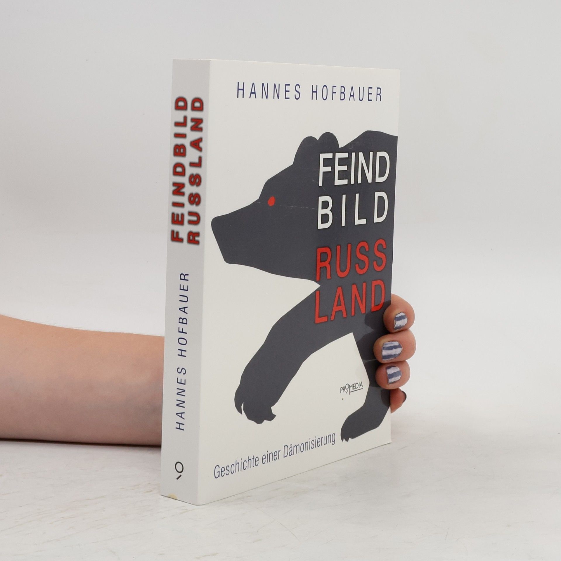 Hannes Hofbauer Feindbild Russland