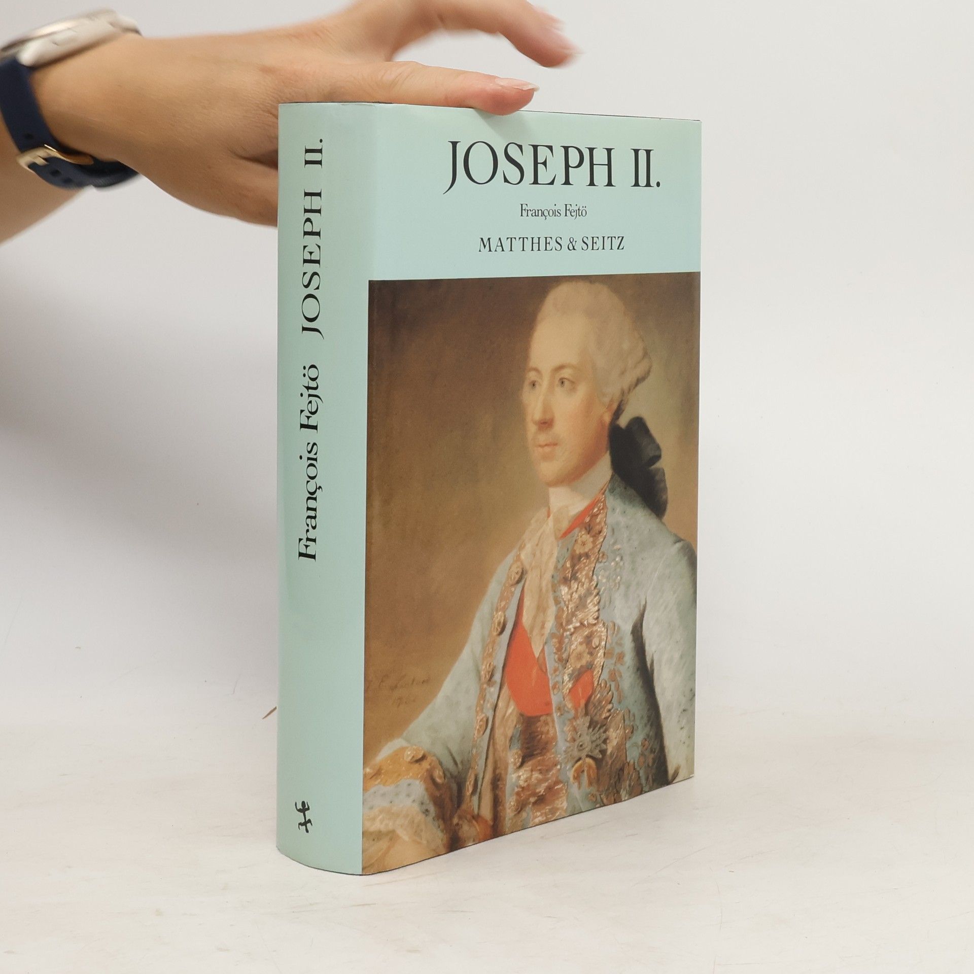 Francois Fejtö Joseph II.