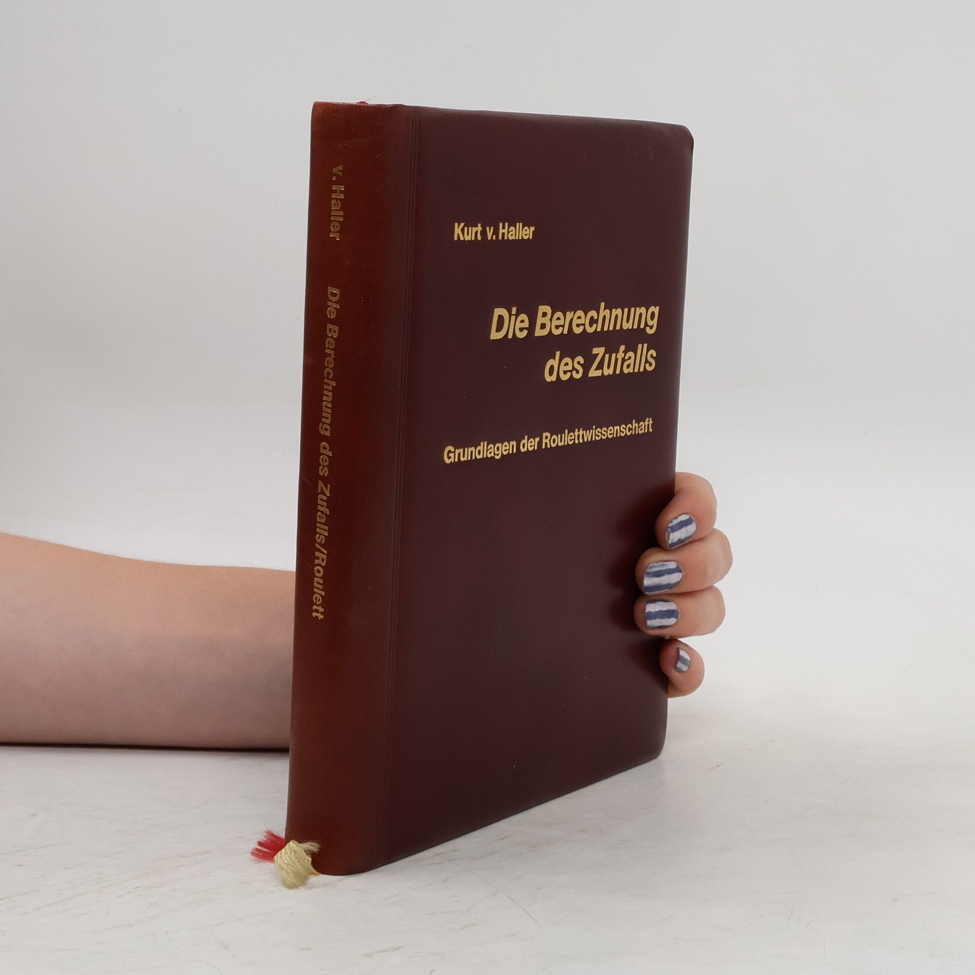 Kurt von Haller Die Berechnung des Zufalls