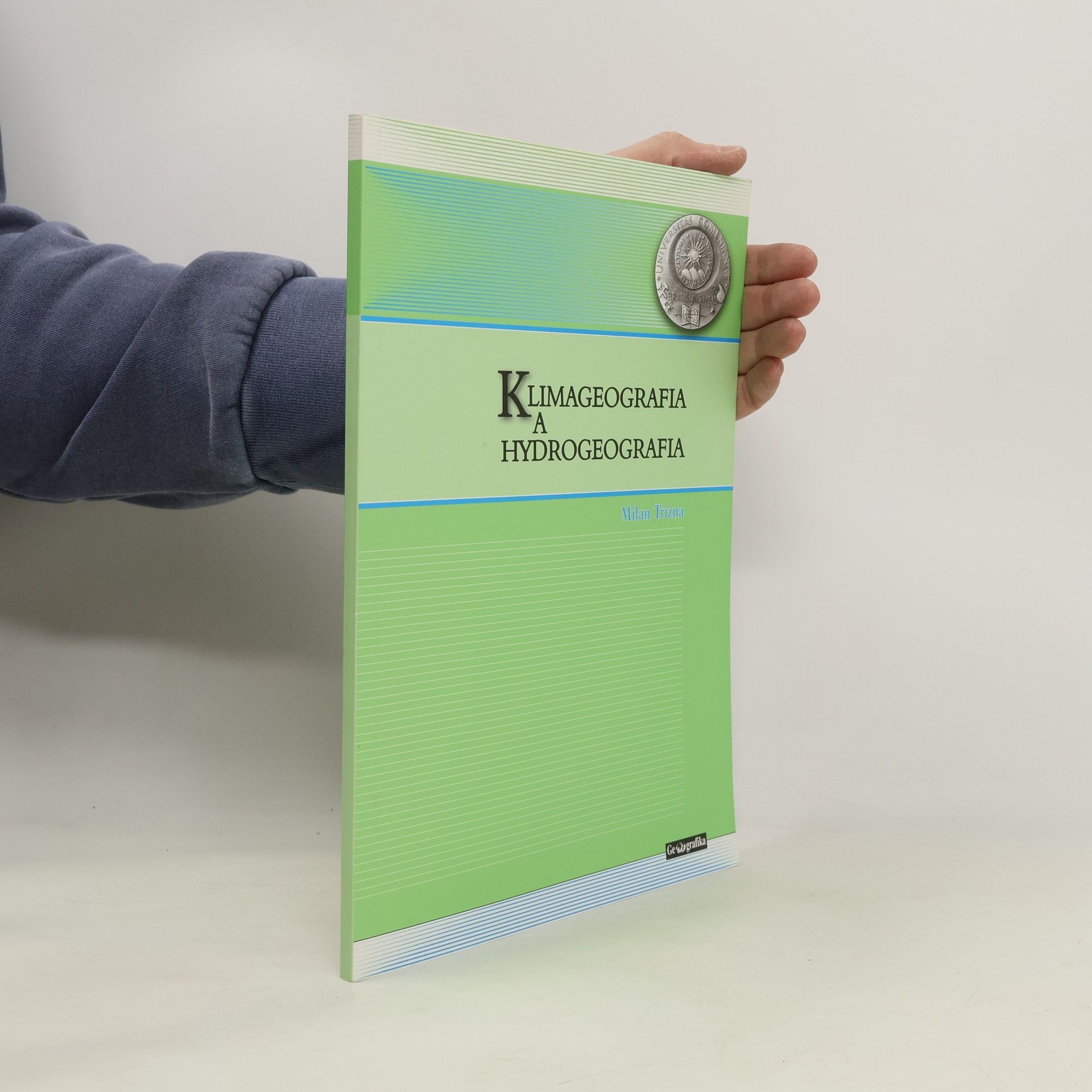 Milan Trizna Klimageografia a hydrogeografia