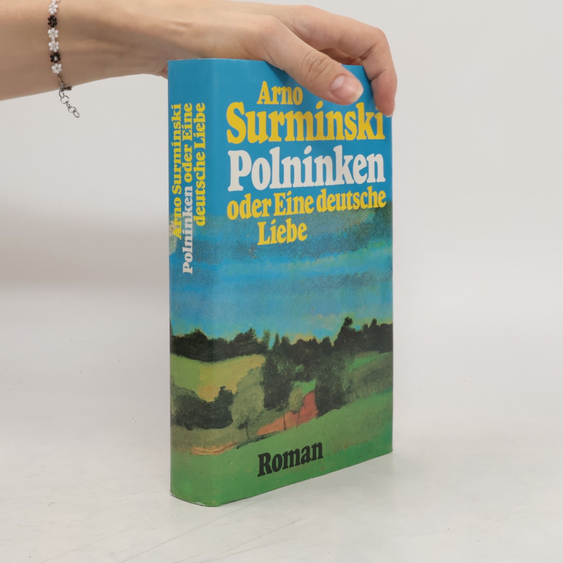 Arno Surminski Polninken oder Eine deutsche Liebe
