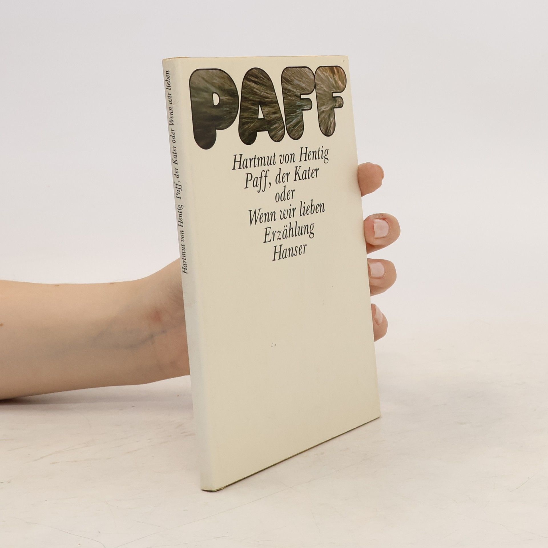 Paff, der Kater oder Wenn wir lieben