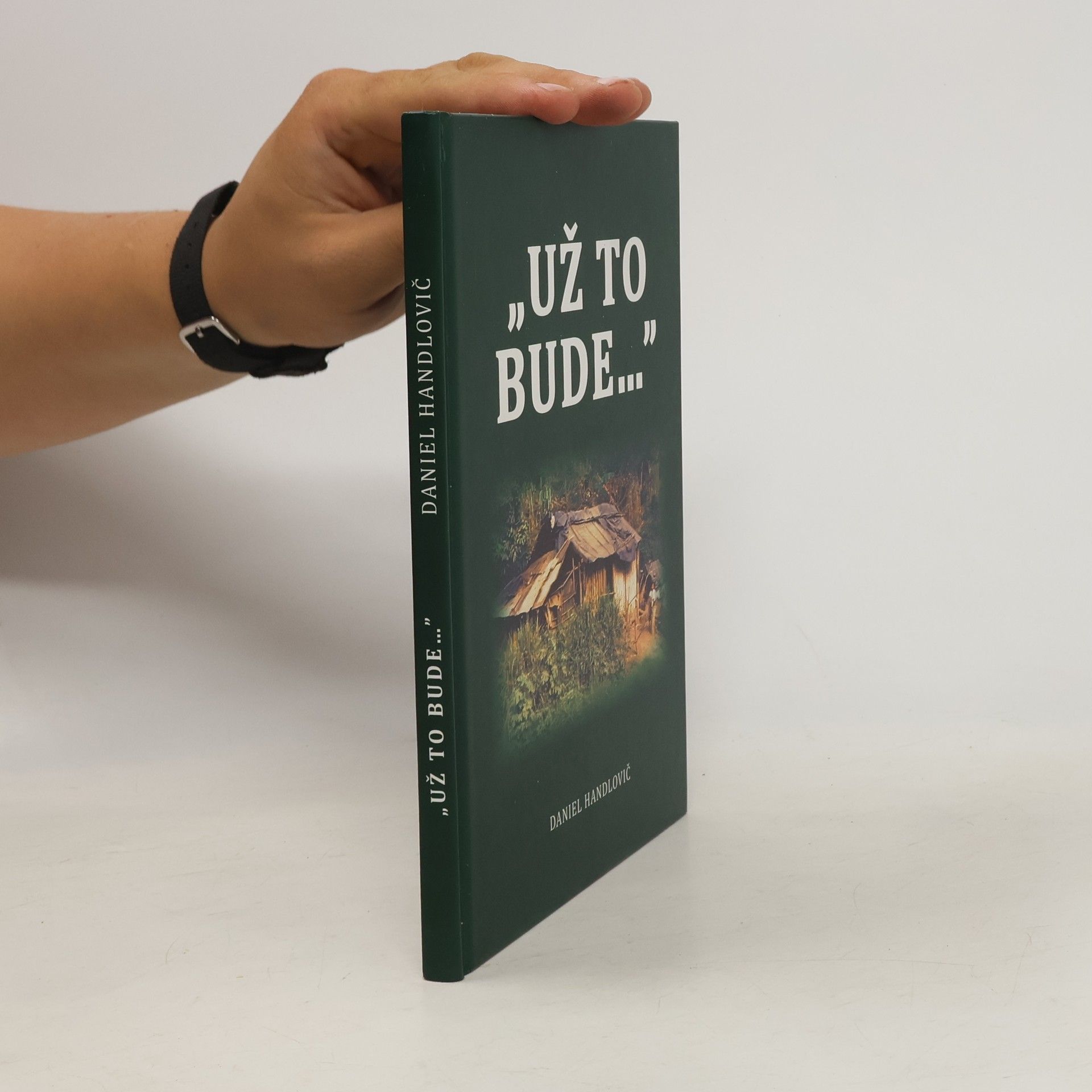 Daniel Handlovič "Už to bude..."