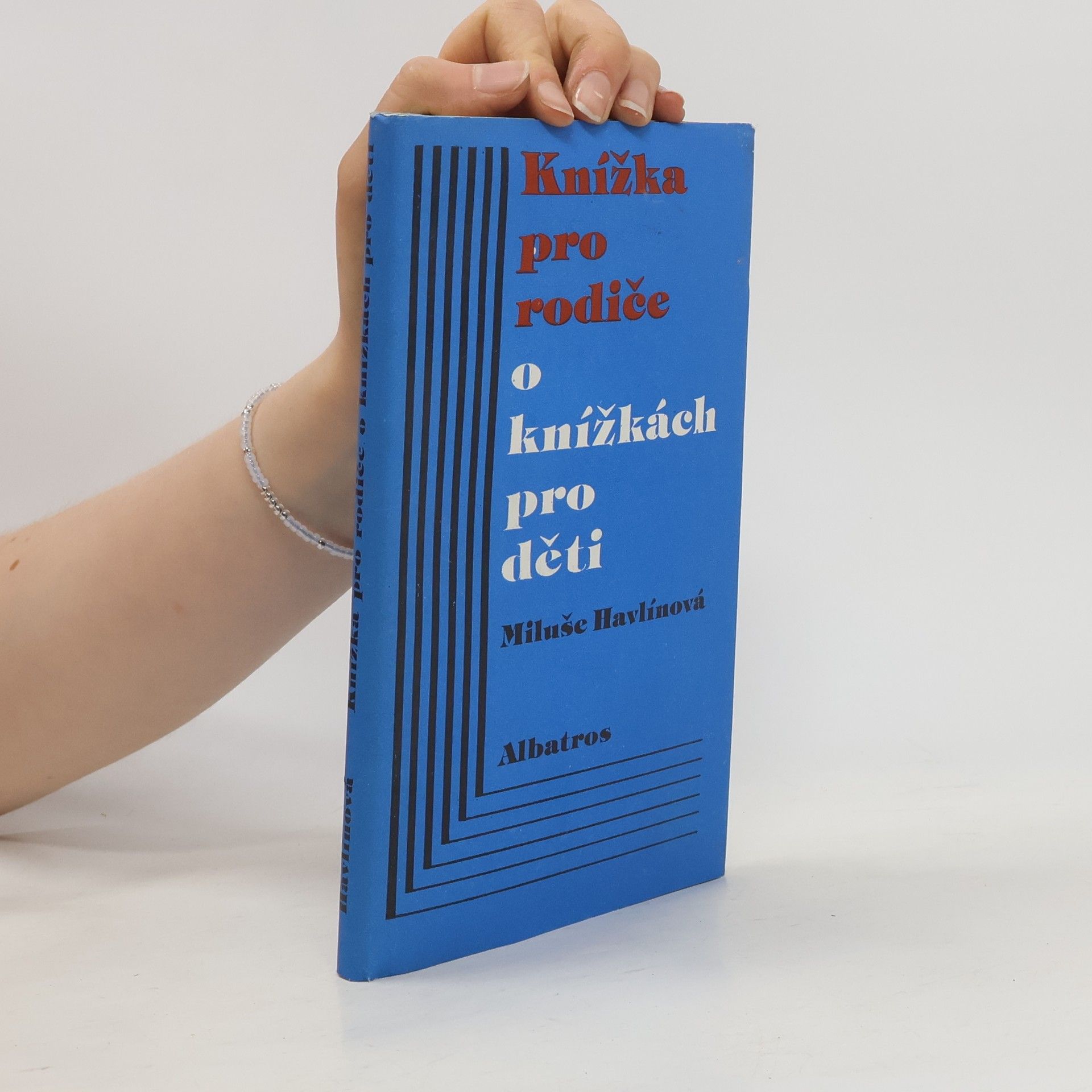 Miluše Havlínová Knížka pro rodiče o knížkách pro děti