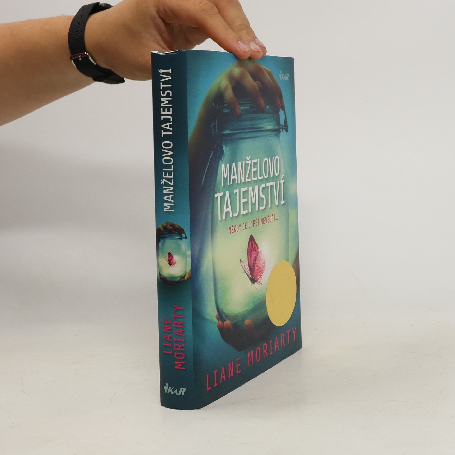 Liane Moriarty Manželovo tajemství