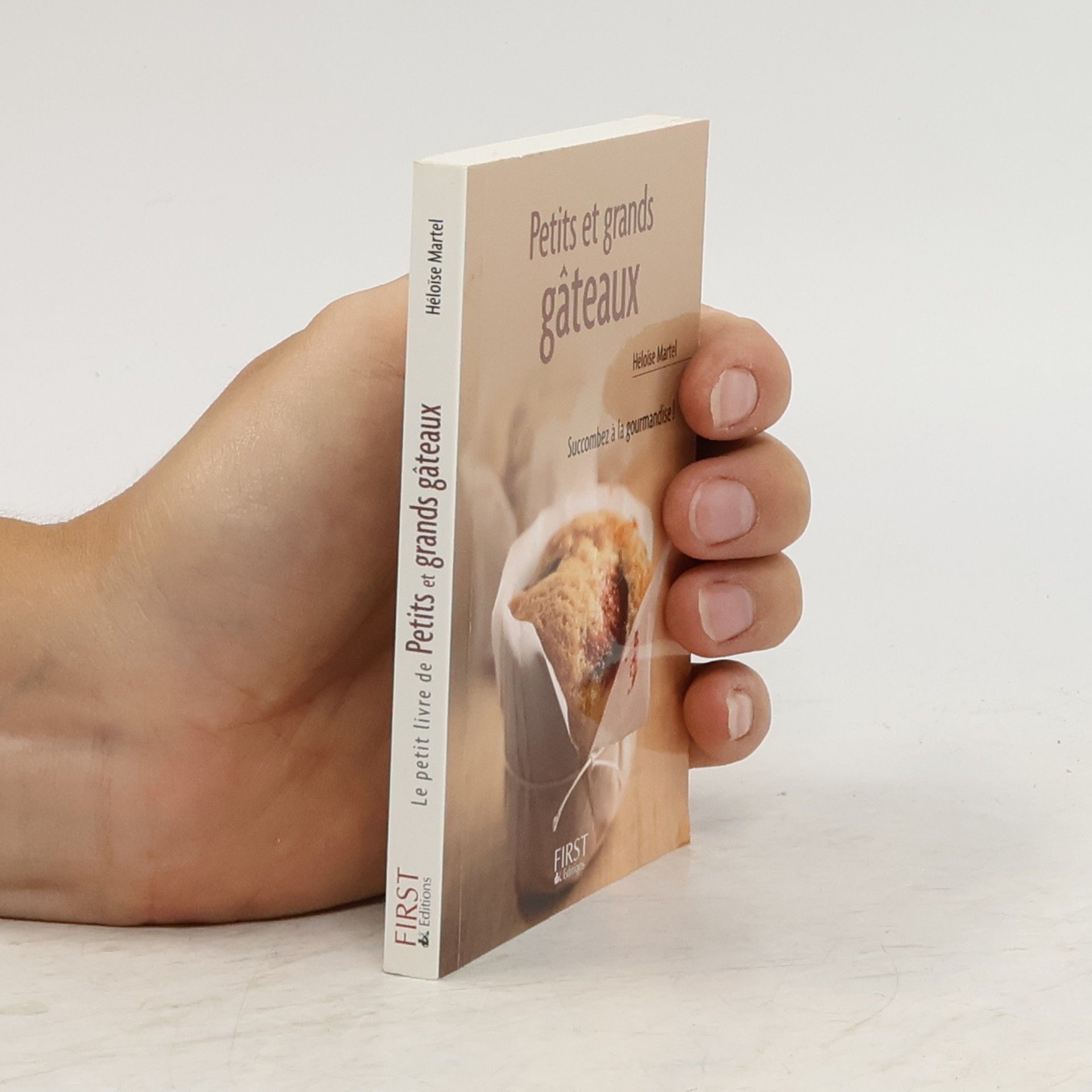 Héloïse Martel Le petit livre de - Petits et grands gâteaux