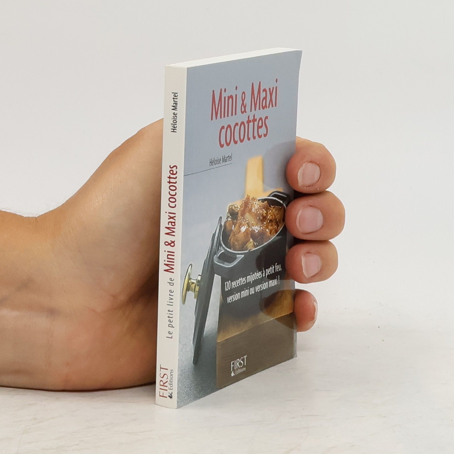 Héloïse Martel Petit livre de - Mini et maxi cocottes