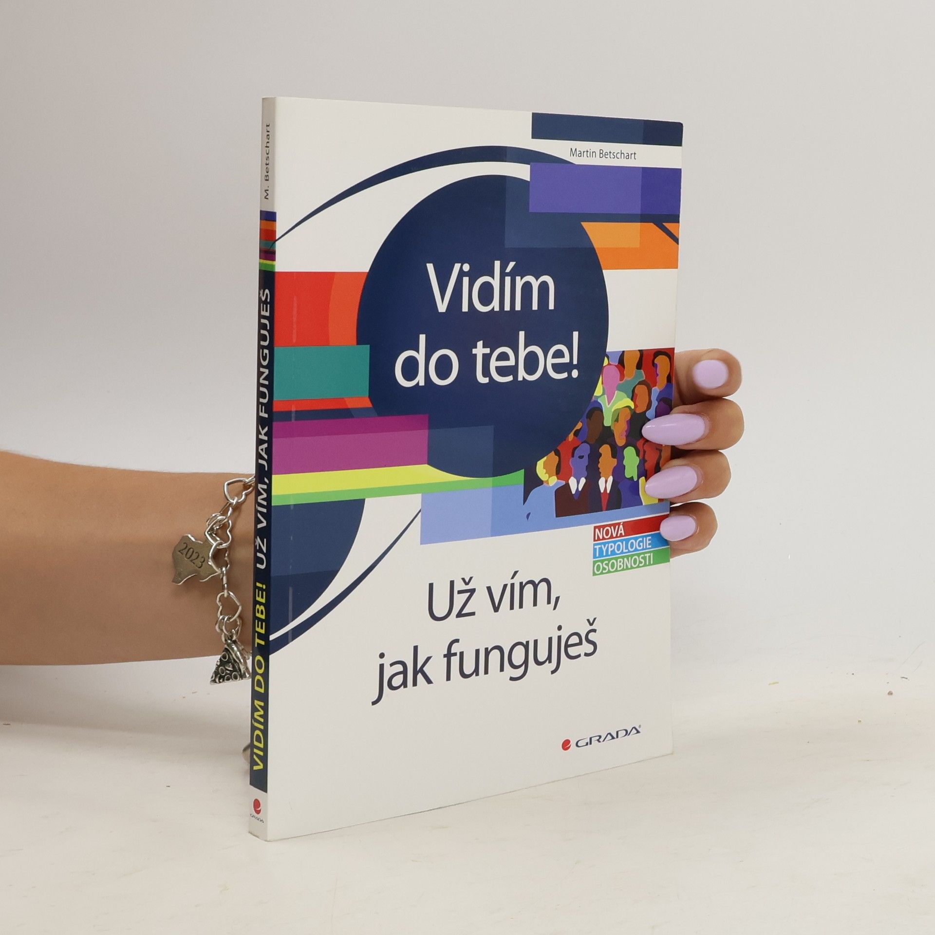 Martin Betschart Vidím do tebe! Už vím, jak funguješ