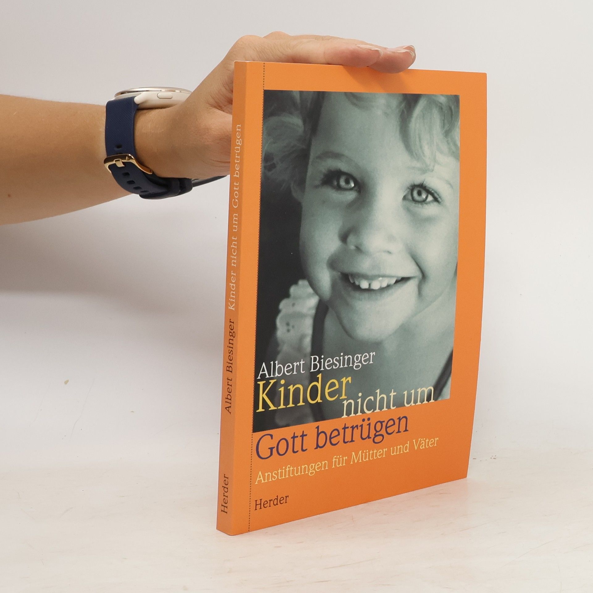 Albert Biesinger Kinder nicht um Gott betrügen
