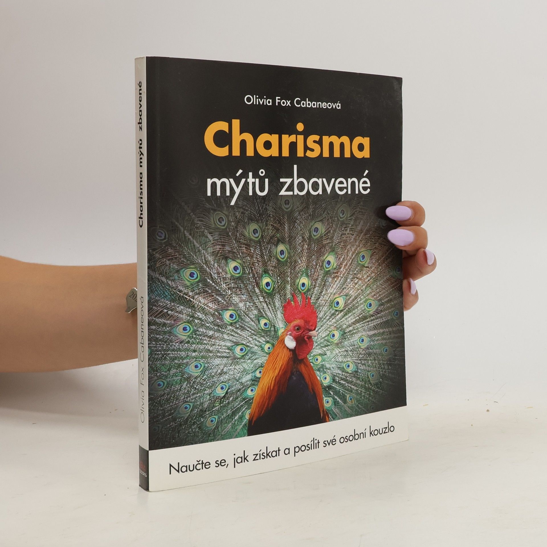 Olivia Fox Cabane Charisma mýtů zbavené