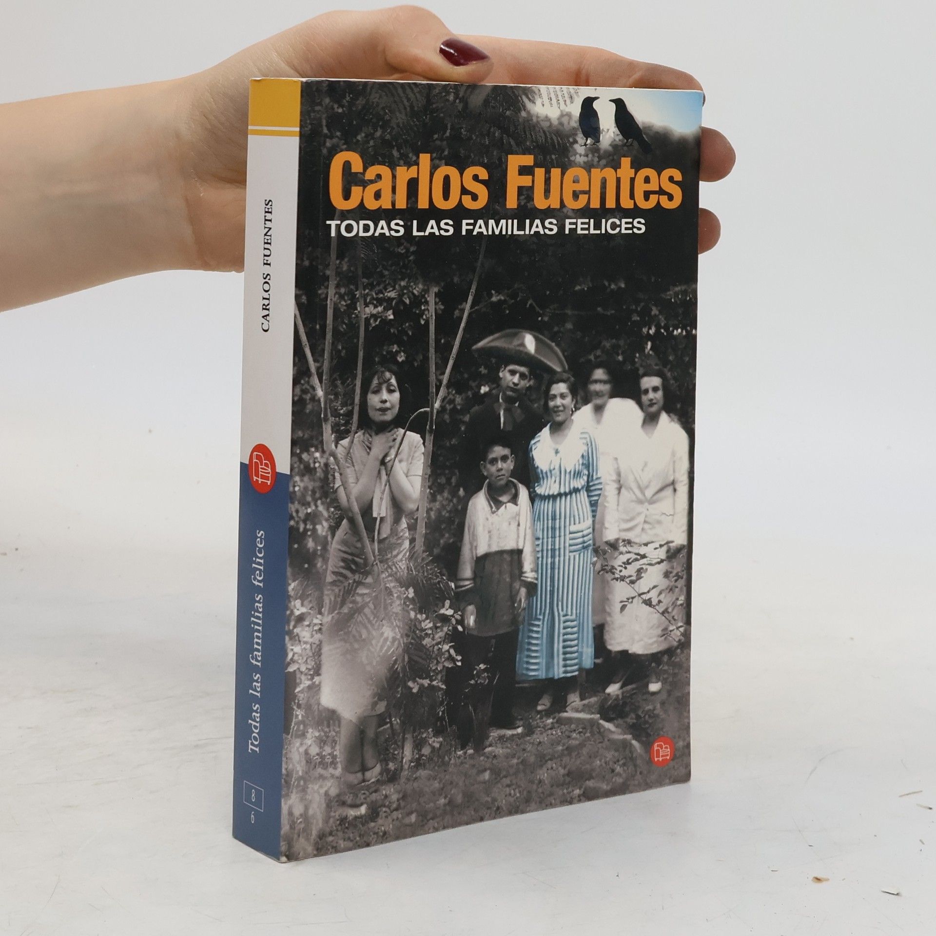 Carlos Fuentes Todas las familias felices
