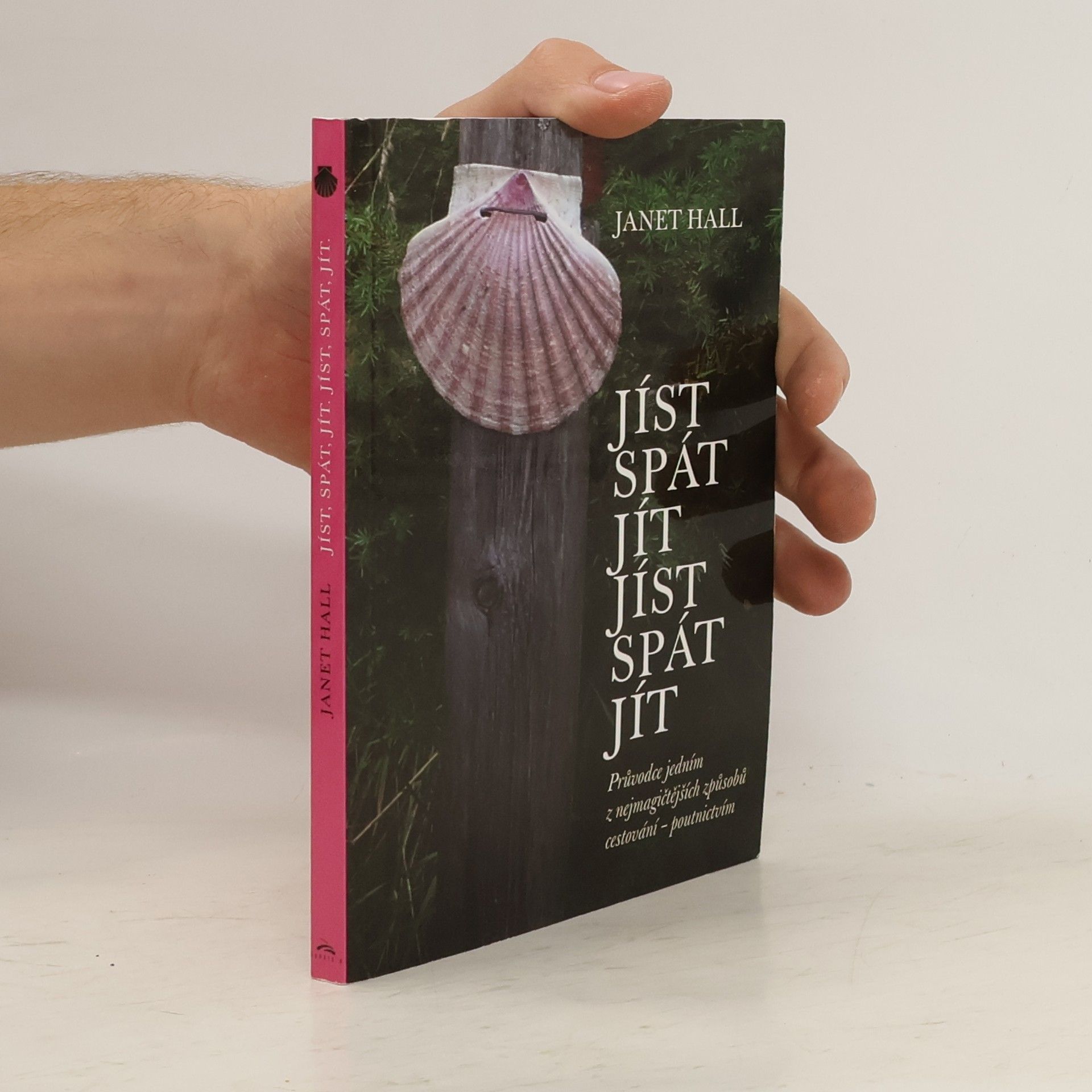 Janet Hall Jíst, spát, jít. Jíst, spát, jít