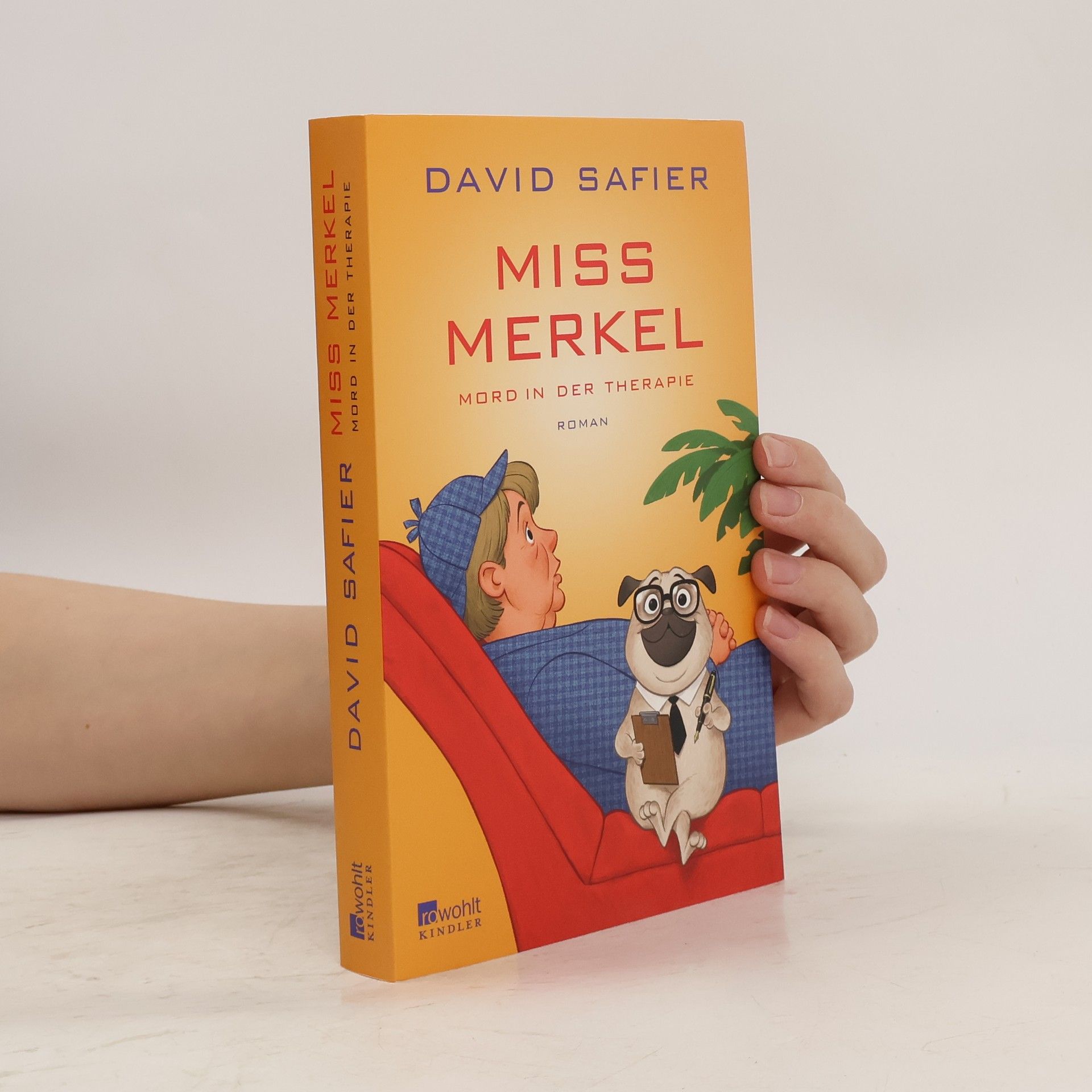 David Safier Miss Merkel - Mord in der Therapie