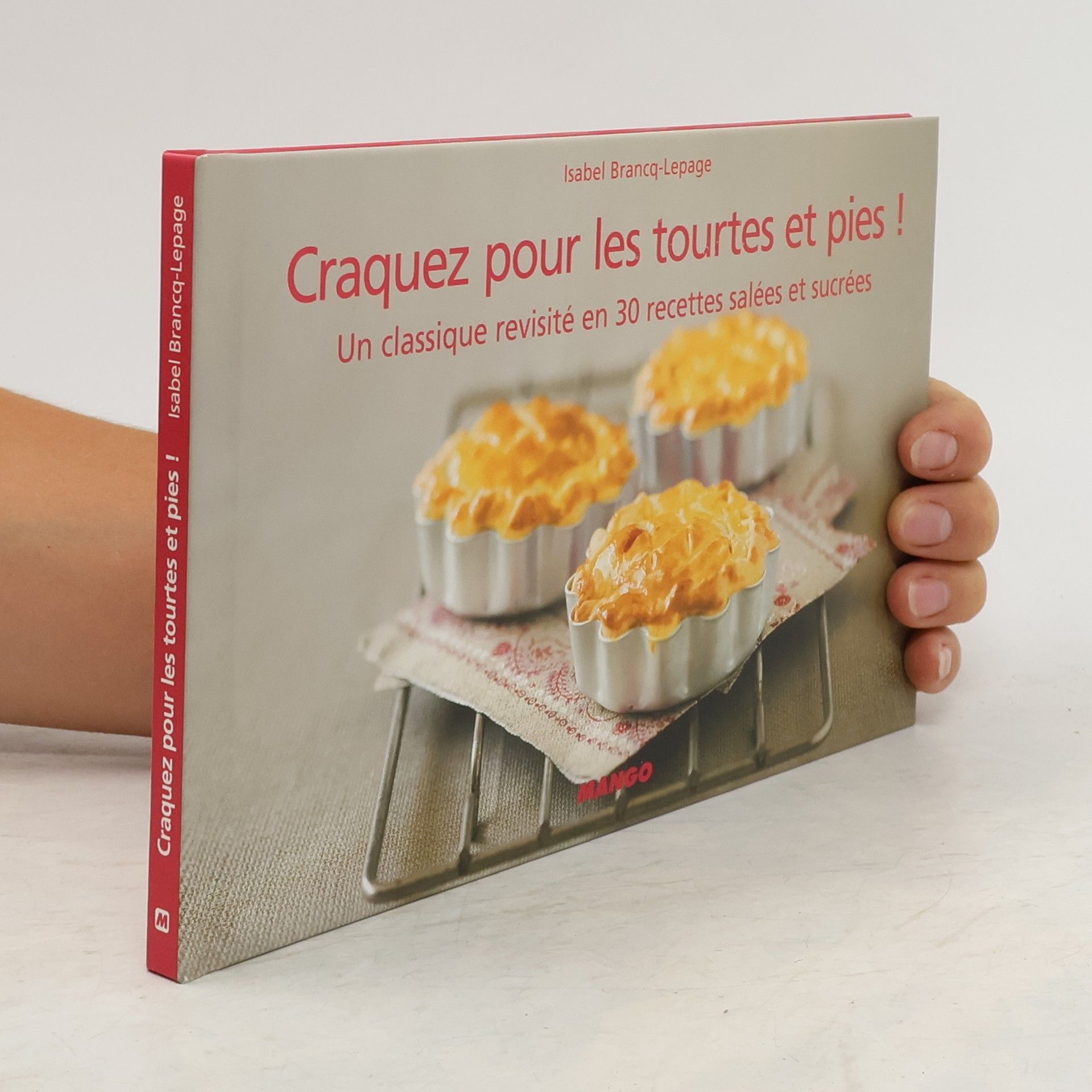 Isabel Brancq-Lepage Craquez pour les tourtes et pies !