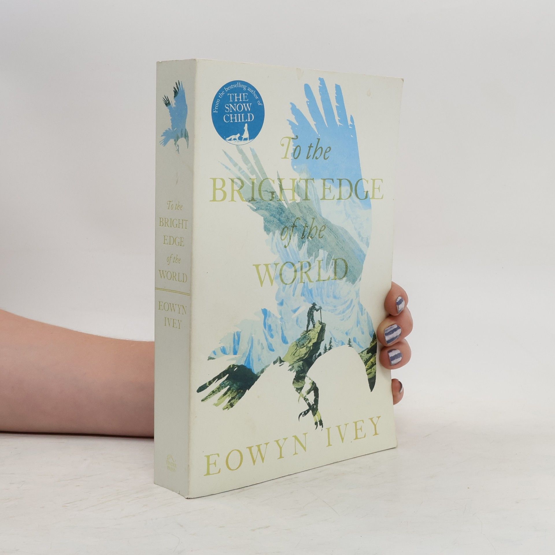 Eowyn Ivey To the Bright Edge of the World