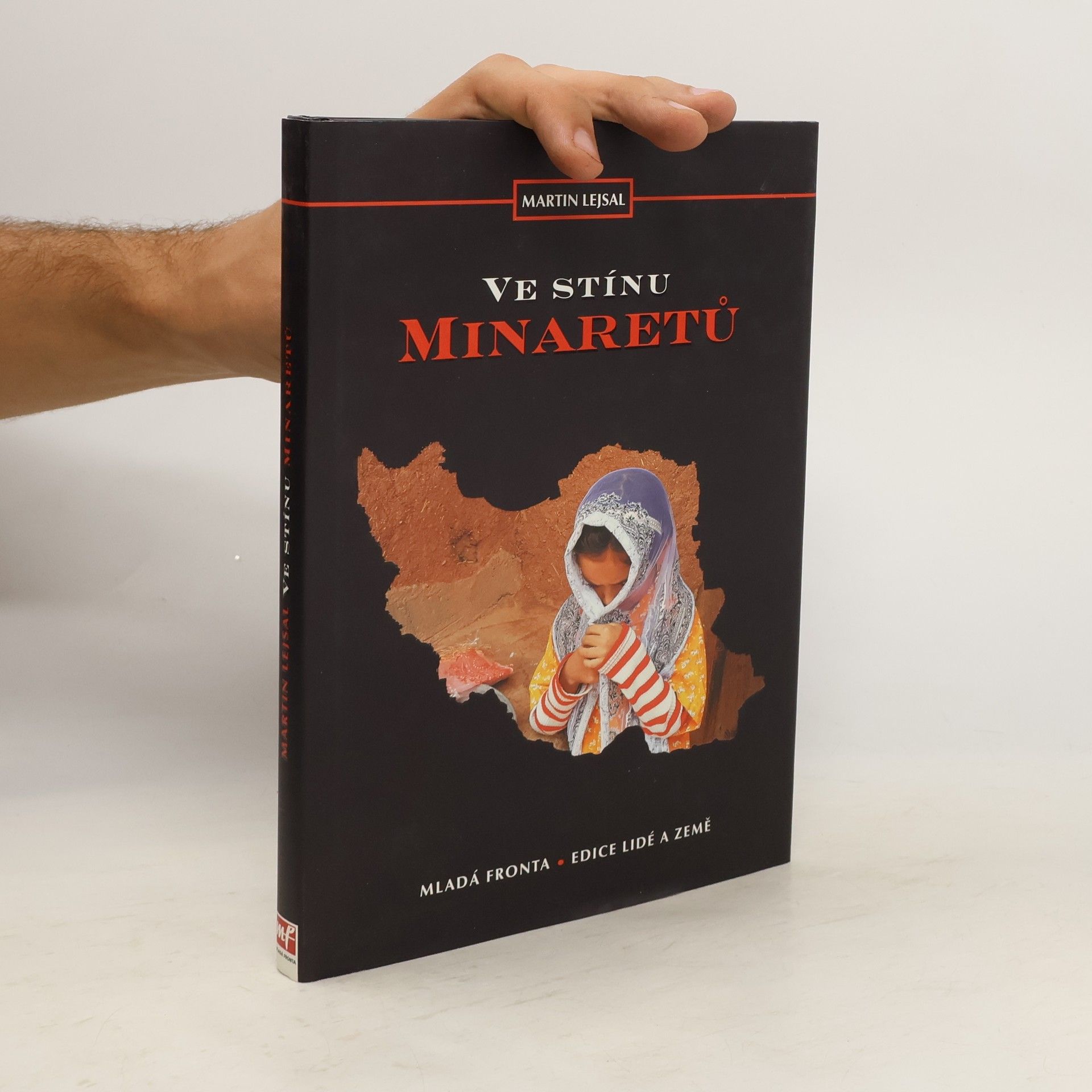 Život ve stínu minaretů aneb Cesta k duši Persie