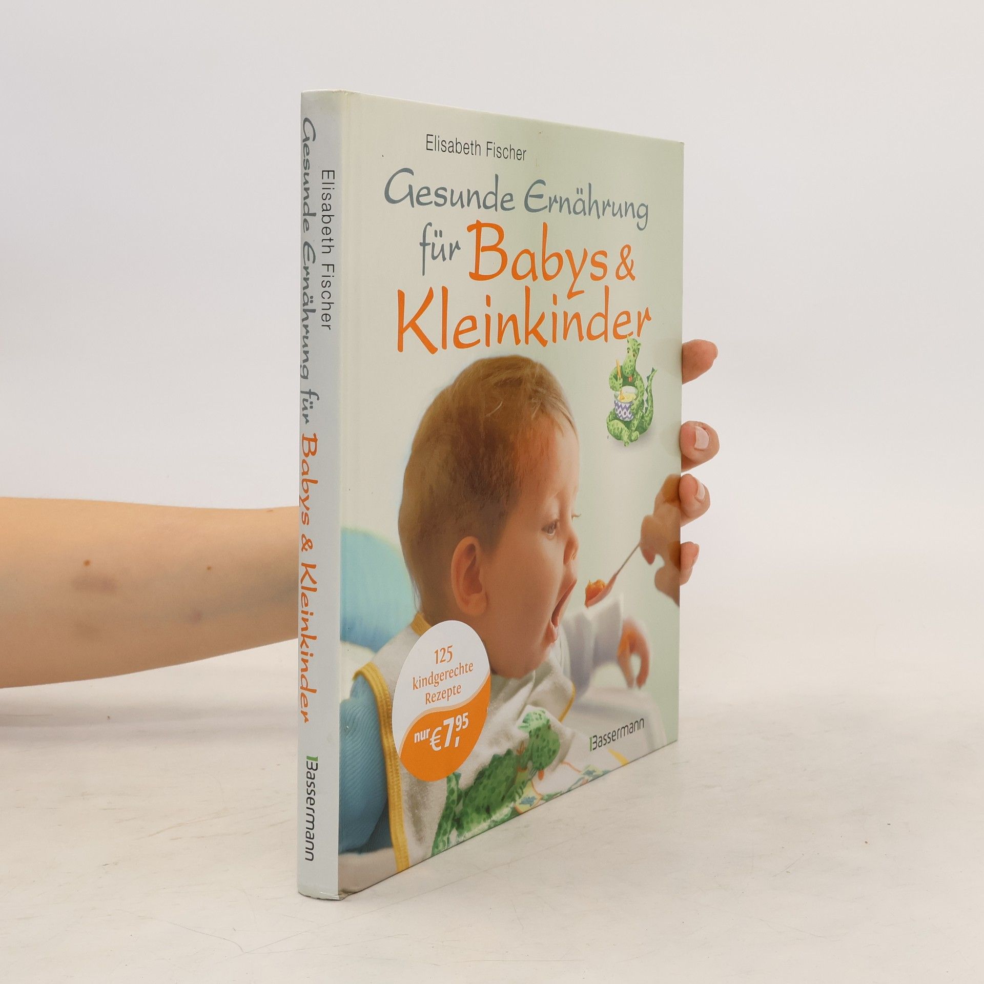 Elisabeth Fischer-Junghann Gesunde Ernährung für Babys & Kleinkinder
