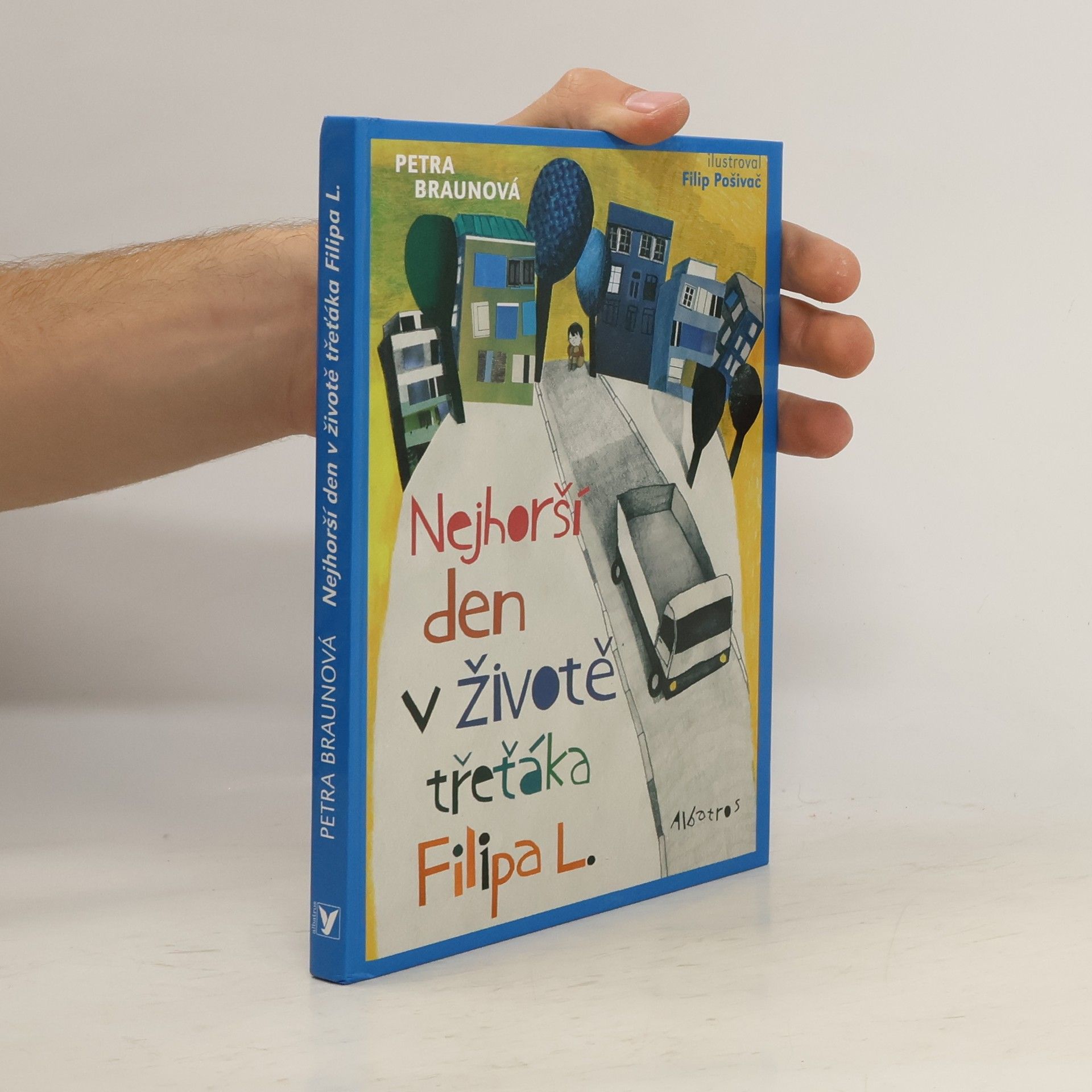 Petra Braun Groh Nejhorší den v životě třeťáka Filipa L.