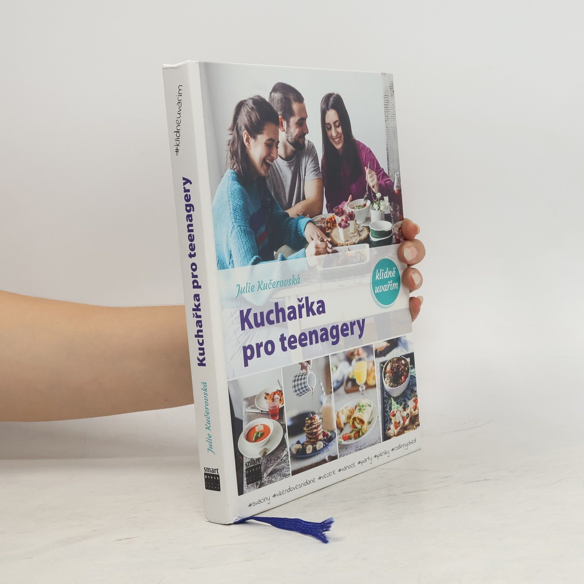 Julie Kučerovská Kuchařka pro teenagery. #klidneuvarim