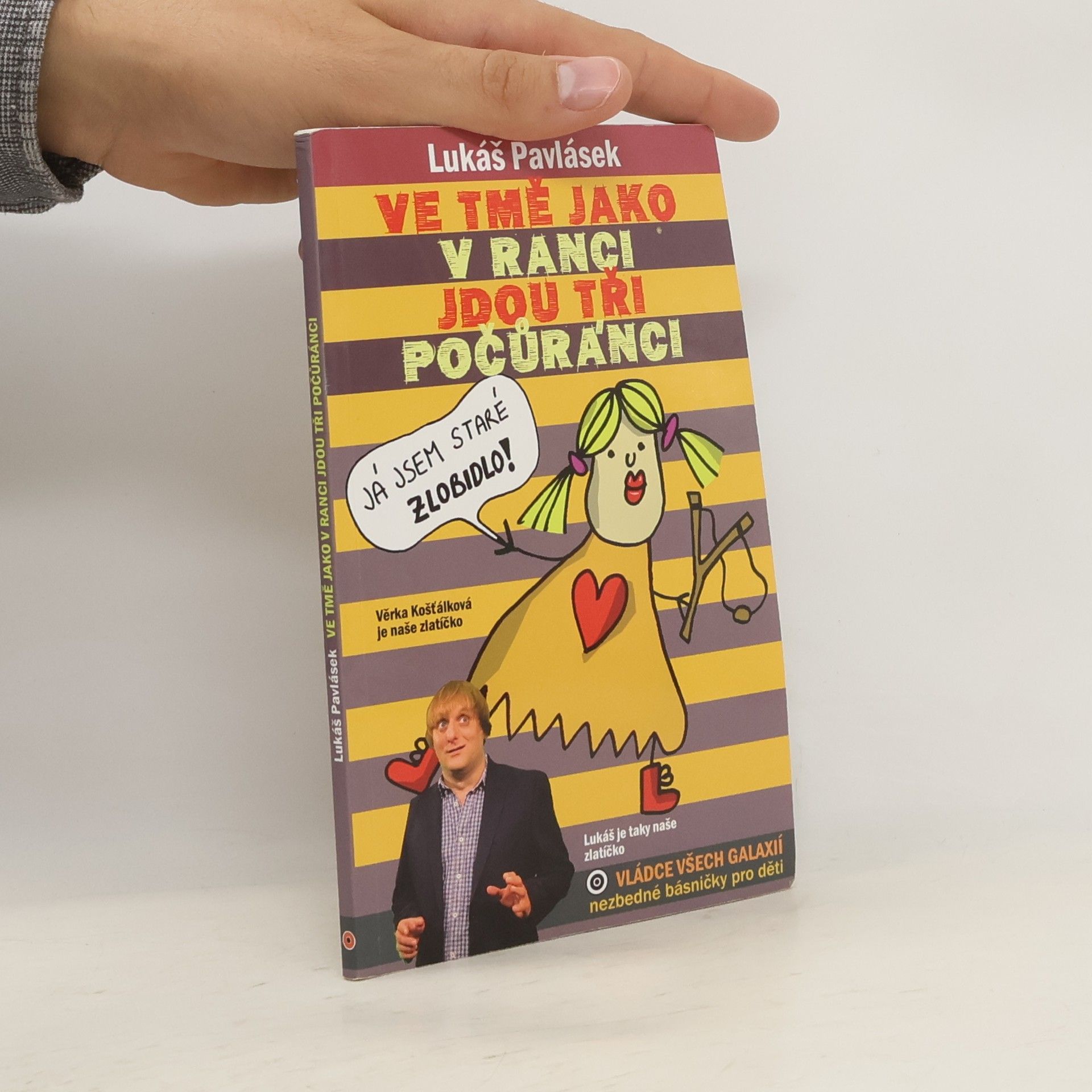 Lukáš Pavlásek Ve tmě jako v ranci jdou tři počůránci