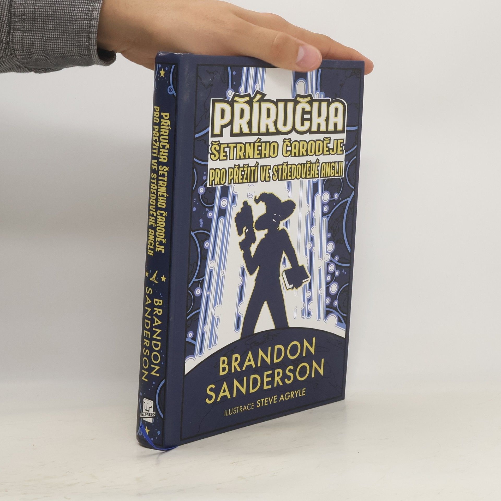 Brandon Sanderson Příručka šetrného čaroděje pro přežití ve středověké Anglii