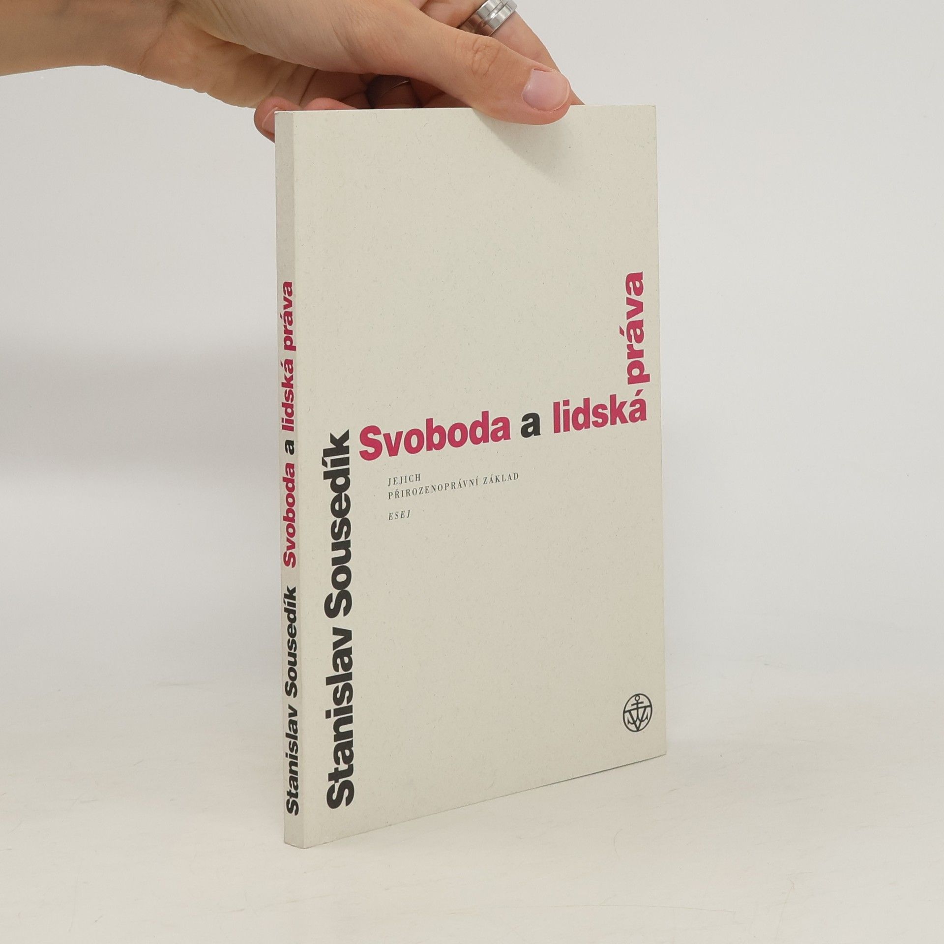 Stanislav Sousedík Svoboda a lidská práva
