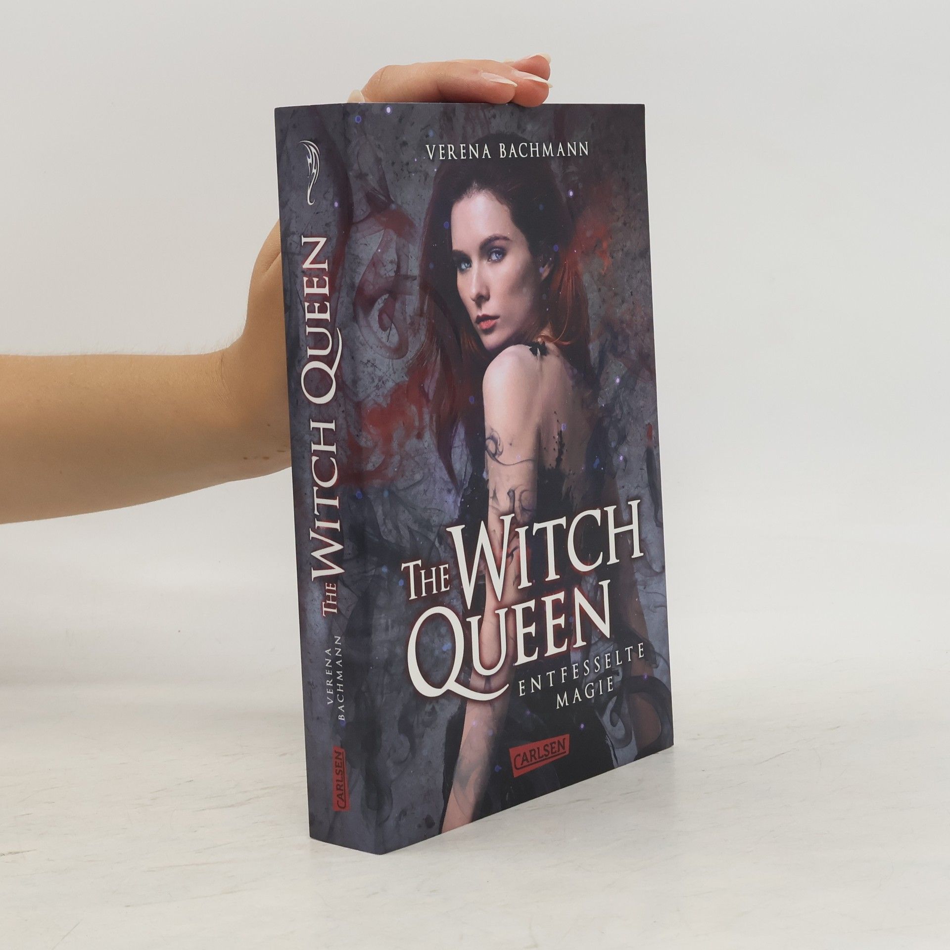 Verena Bachmann The Witch Queen: Entfesselte Magie
