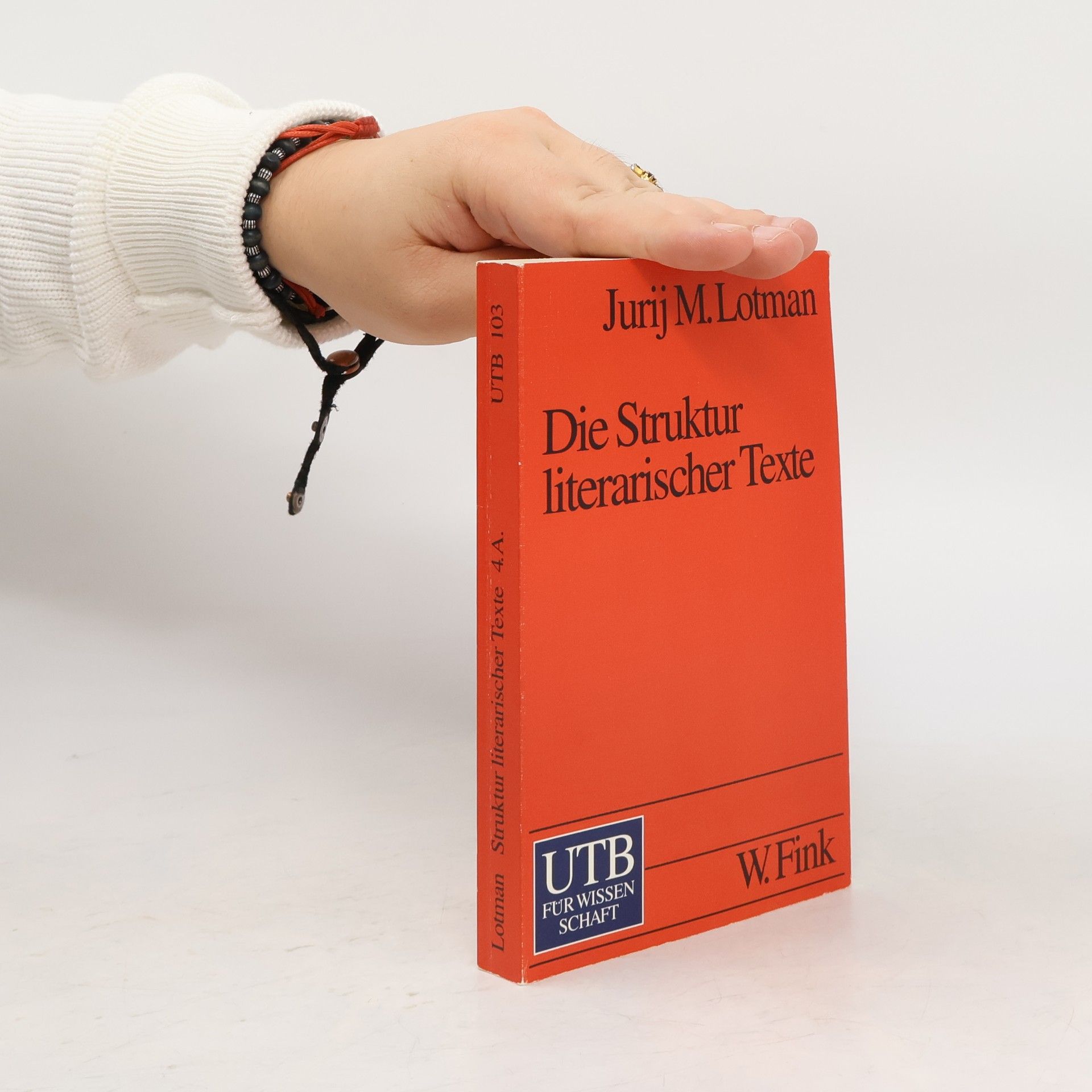 Jurij M Lotman Die Struktur literarischer Texte