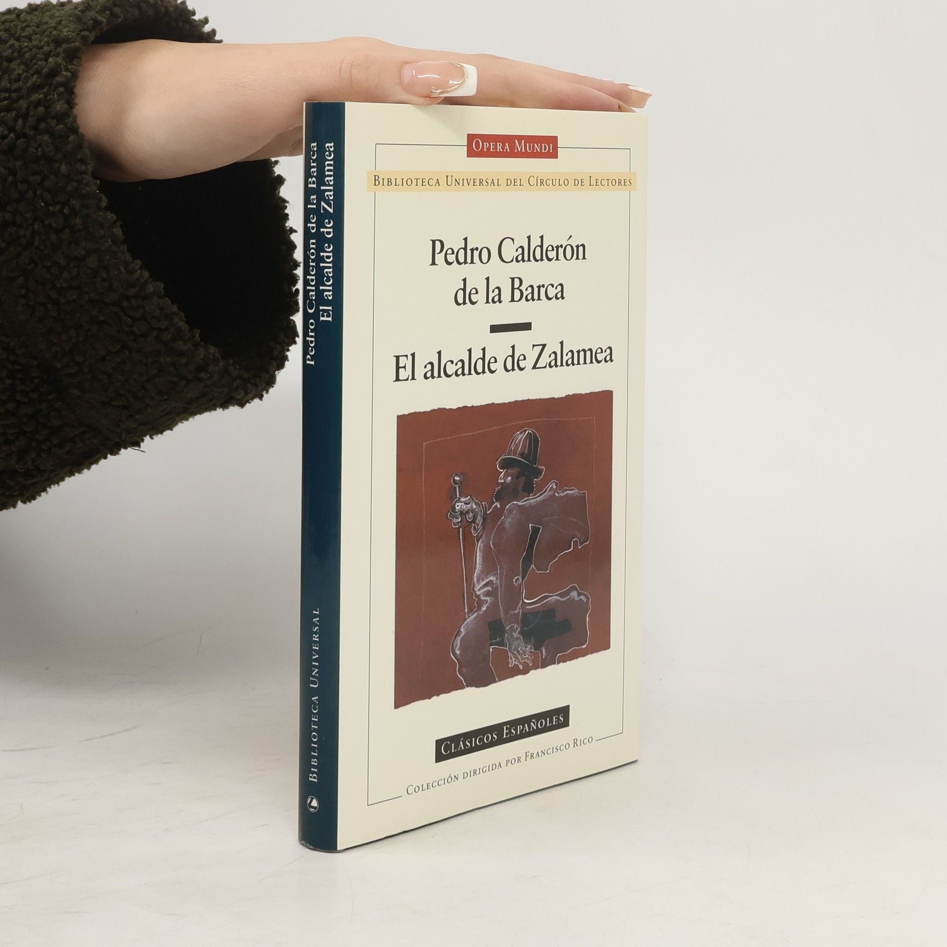 Pedro Calderón de la Barca El alcalde de Zalamea