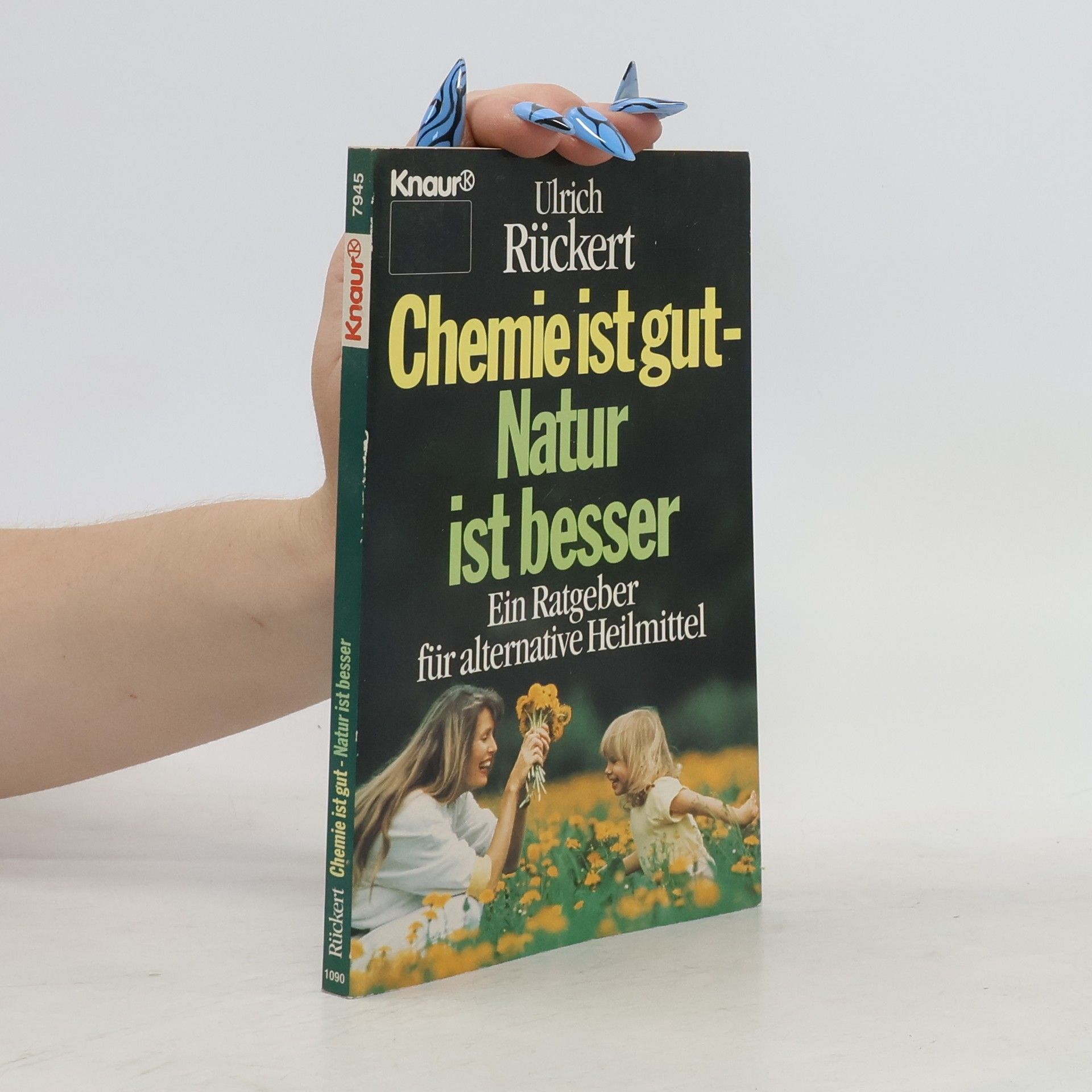 Ulrich Rückert Chemie ist gut - Natur ist besser
