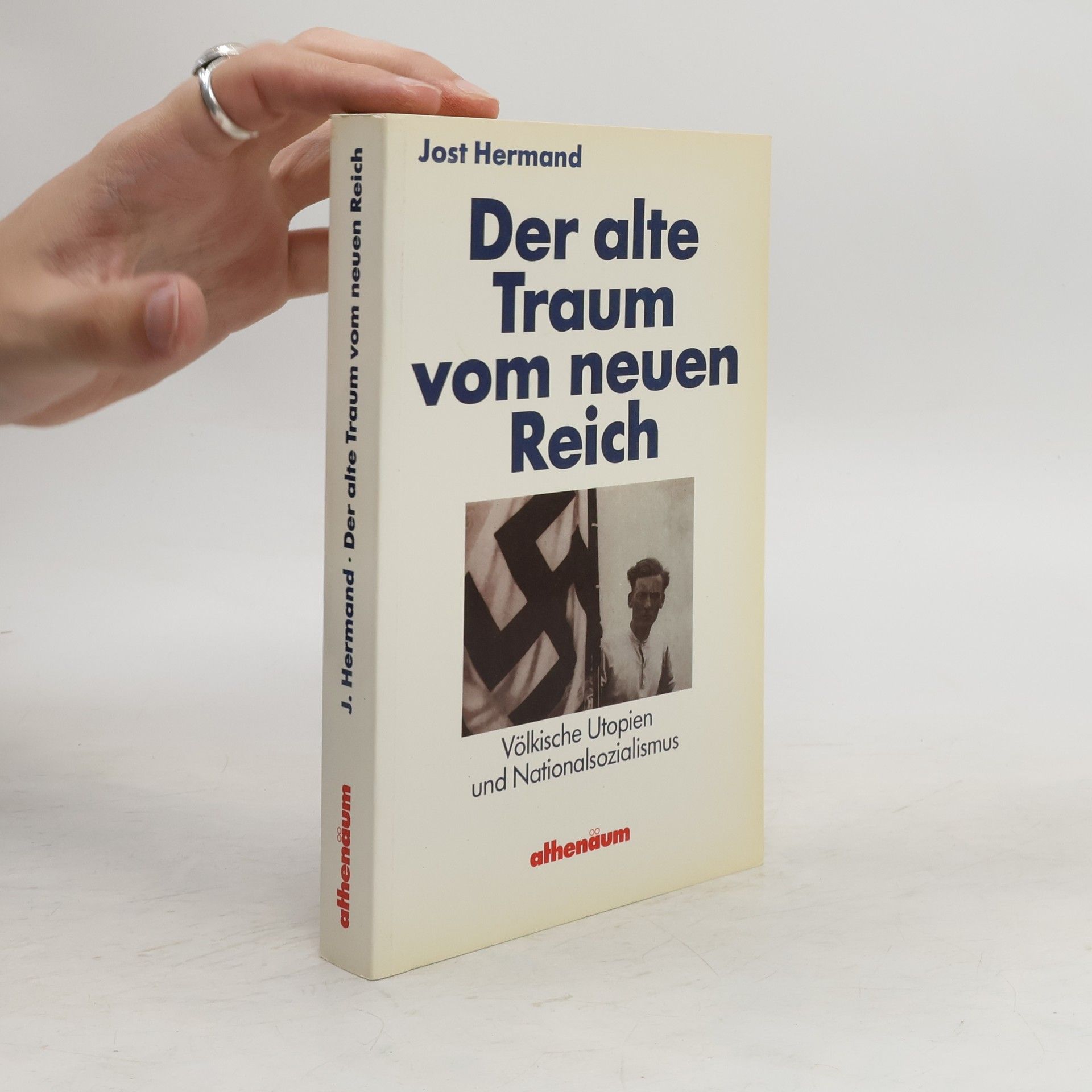 Jost Hermand Der alte Traum vom neuen Reich