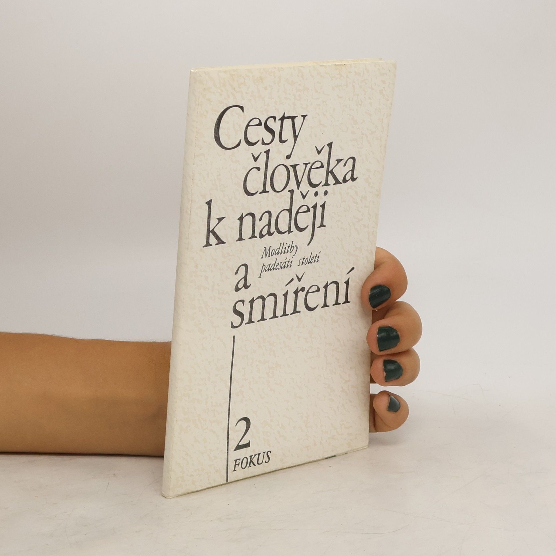 Neradová Květoslava Cesty člověka k naději a smíření 2