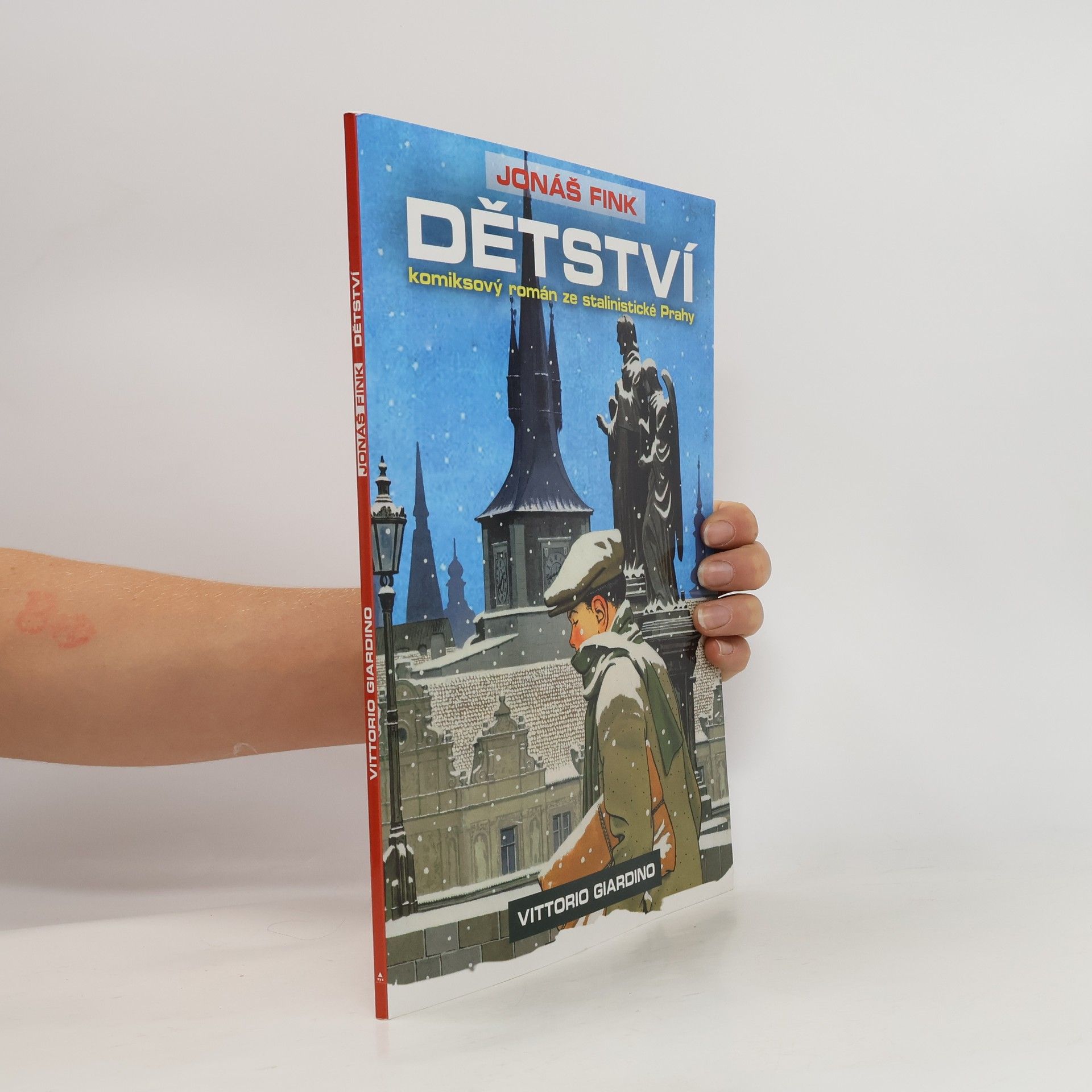 Vittorio Giardino Jonáš Fink: Komiksový román ze stalinistické Prahy. Dětství