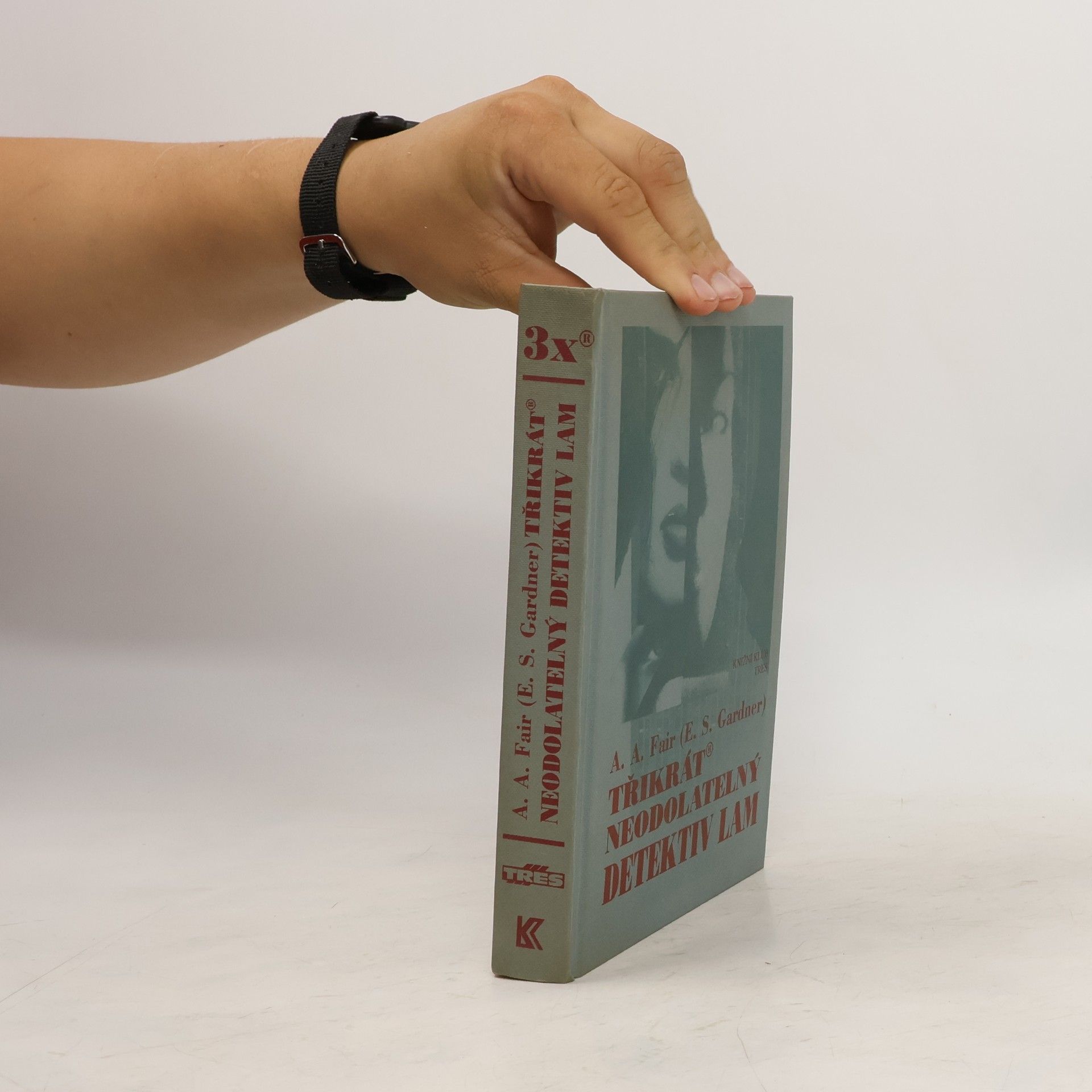 Erle Stanley Gardner Třikrát neodolatelný detektiv Lam