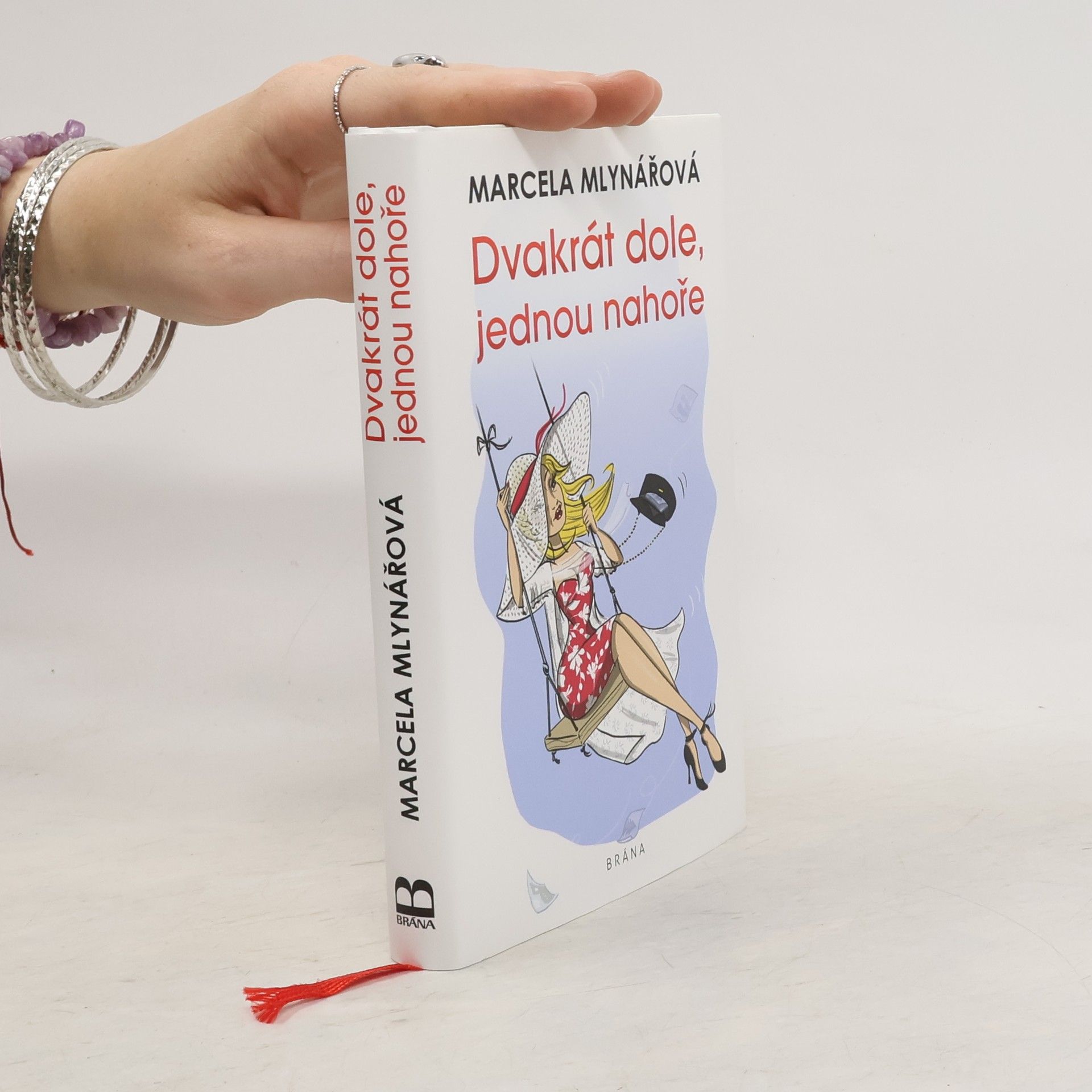 Marcela Mlynářová Dvakrát dole, jednou nahoře