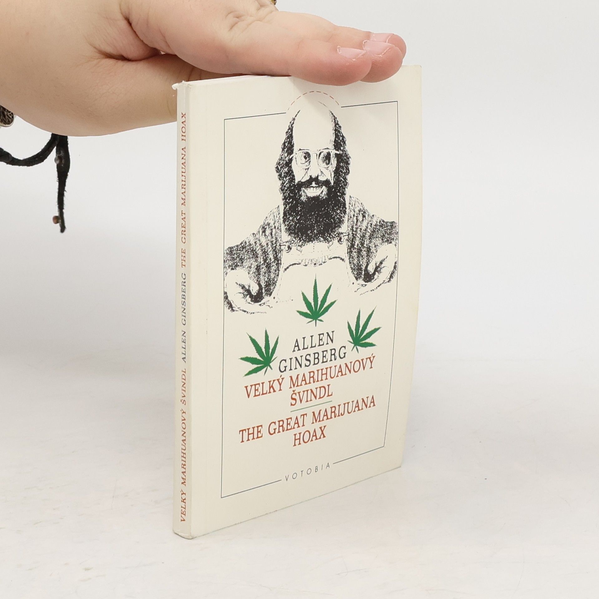 Allen Ginsberg Velký marihuanový švindl = The great marijuana hoax