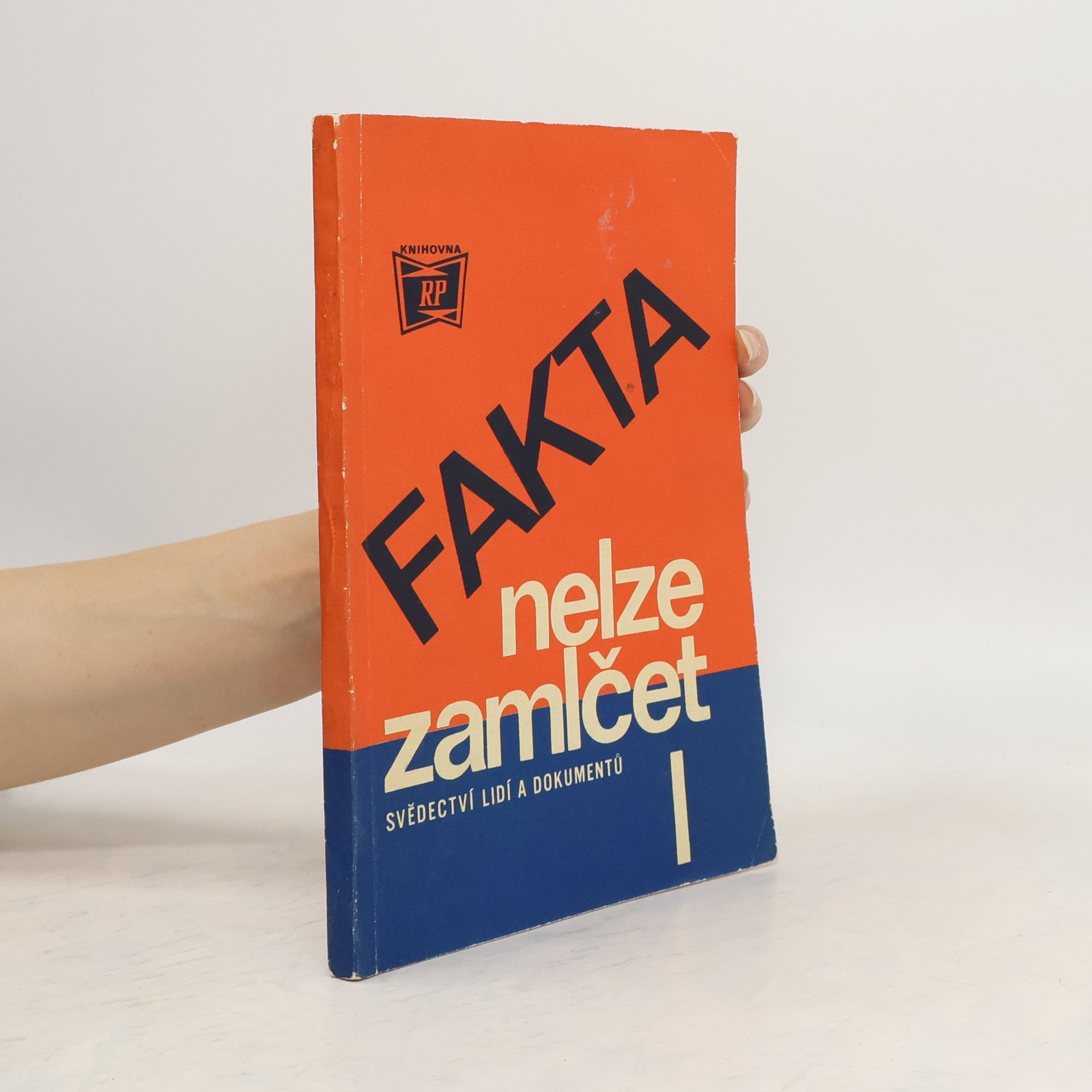 Various authors Fakta nelze zamlčet, svazek I
