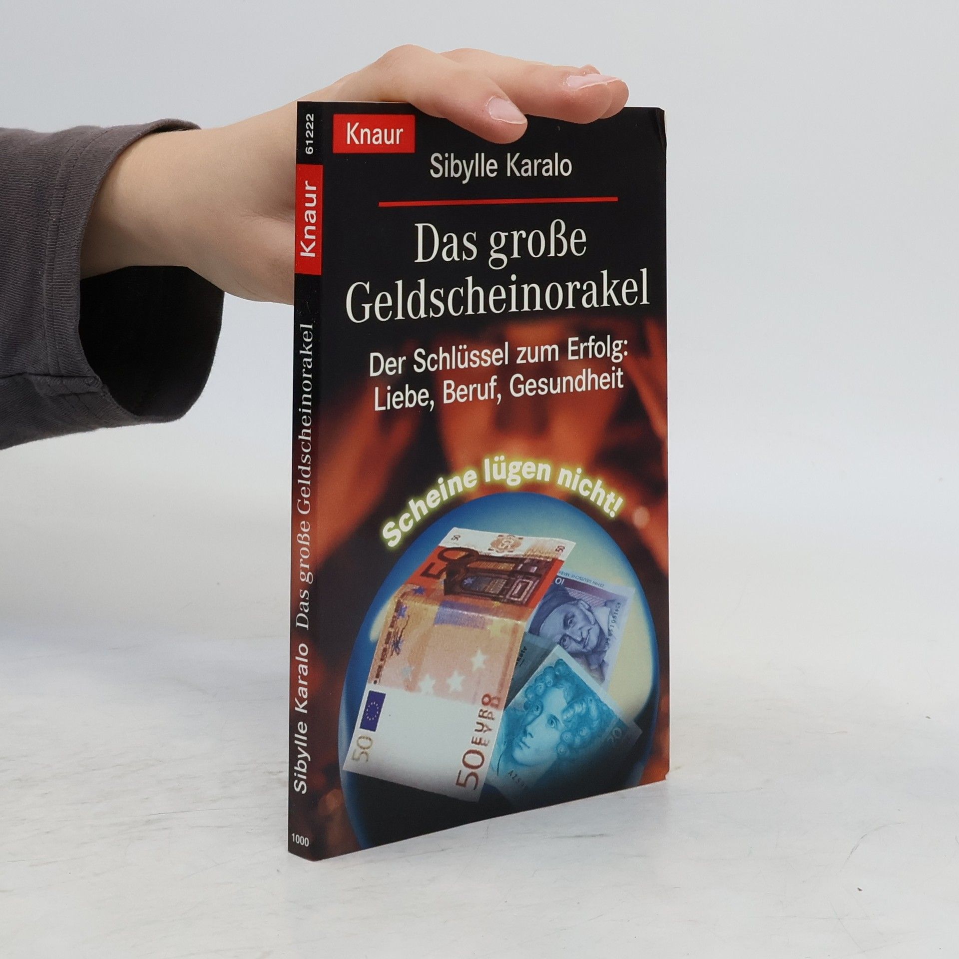 Sibylle Karalo Das große Geldscheinorakel