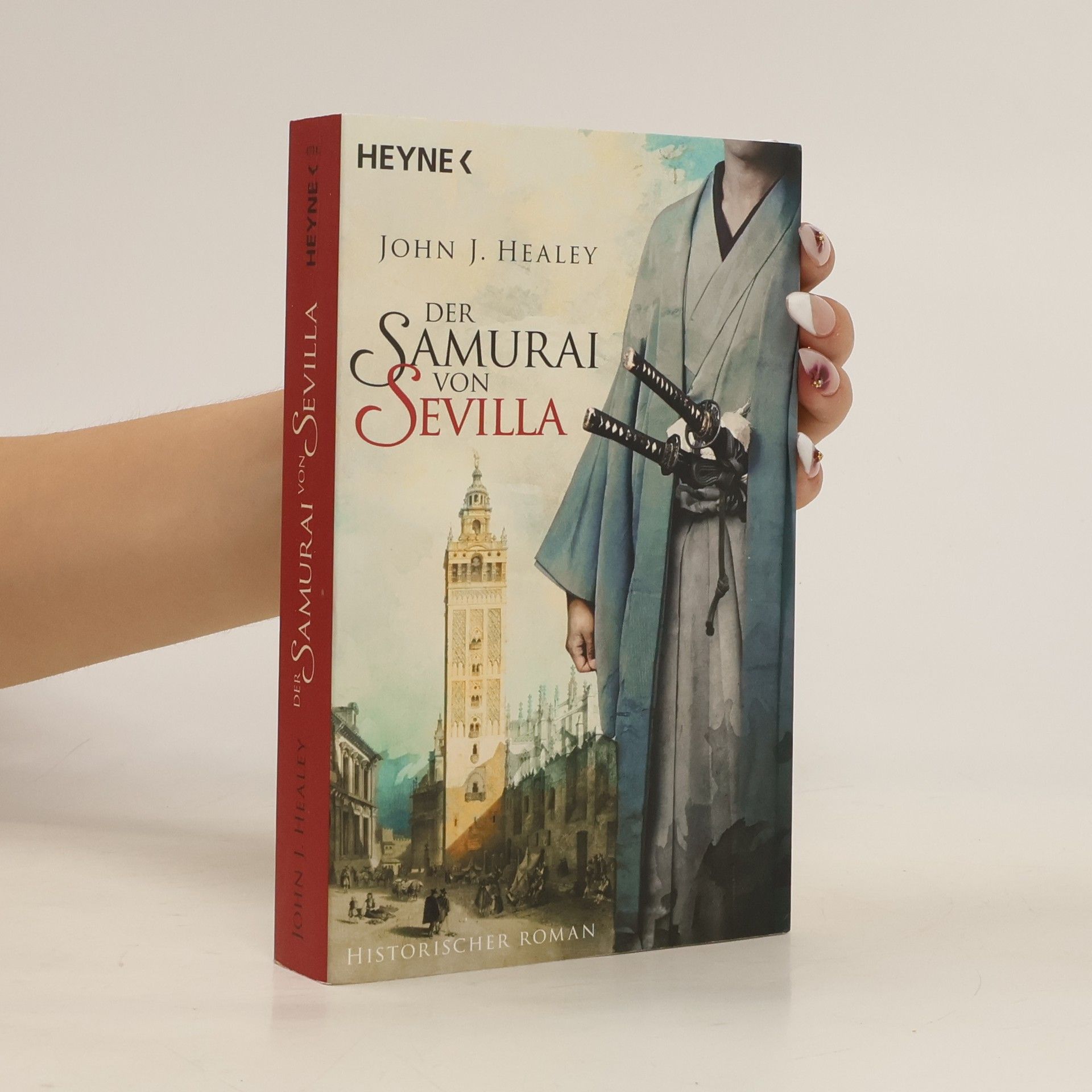 John J. Healey Der Samurai von Sevilla