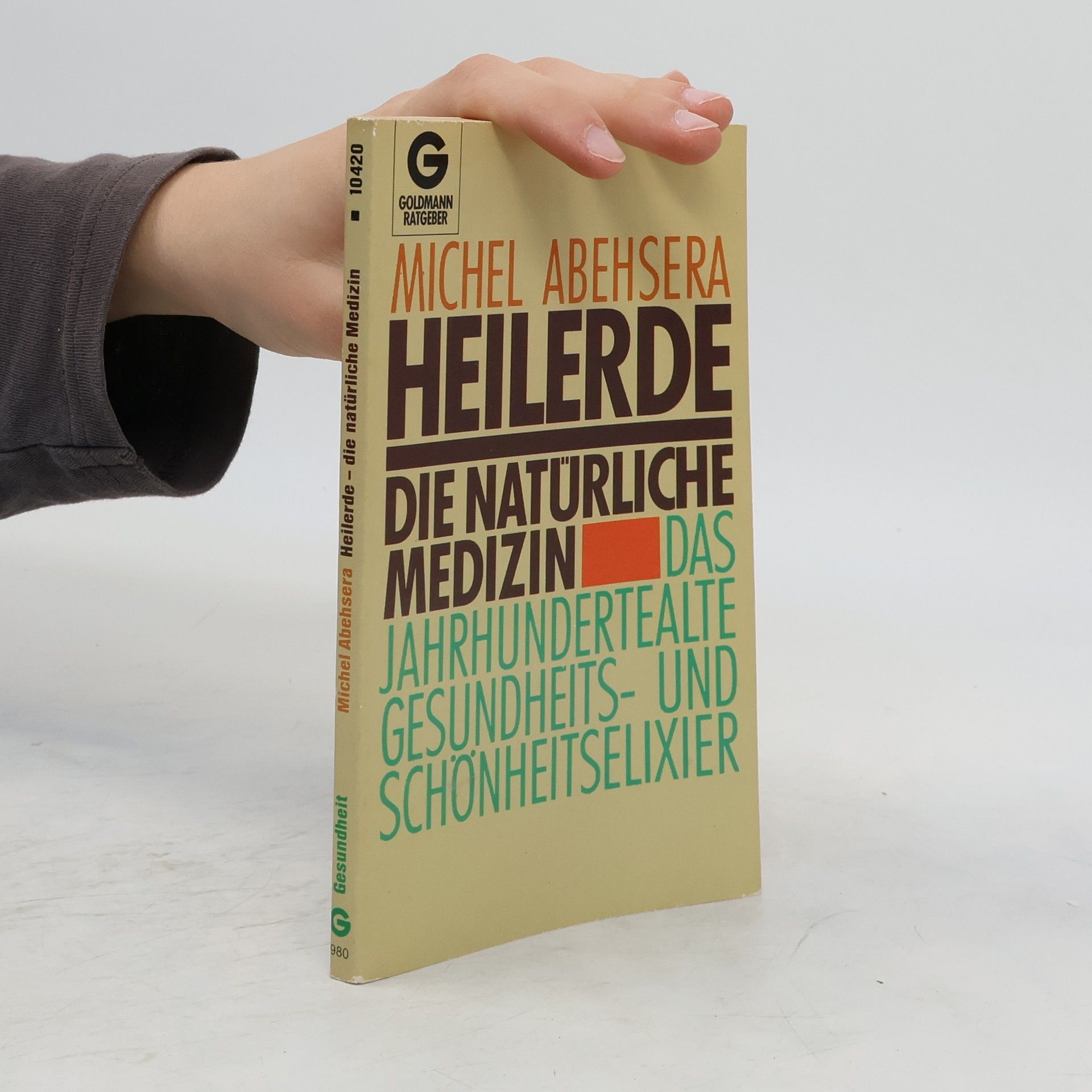 Michel Abehsera Heilerde - die natürliche Medizin