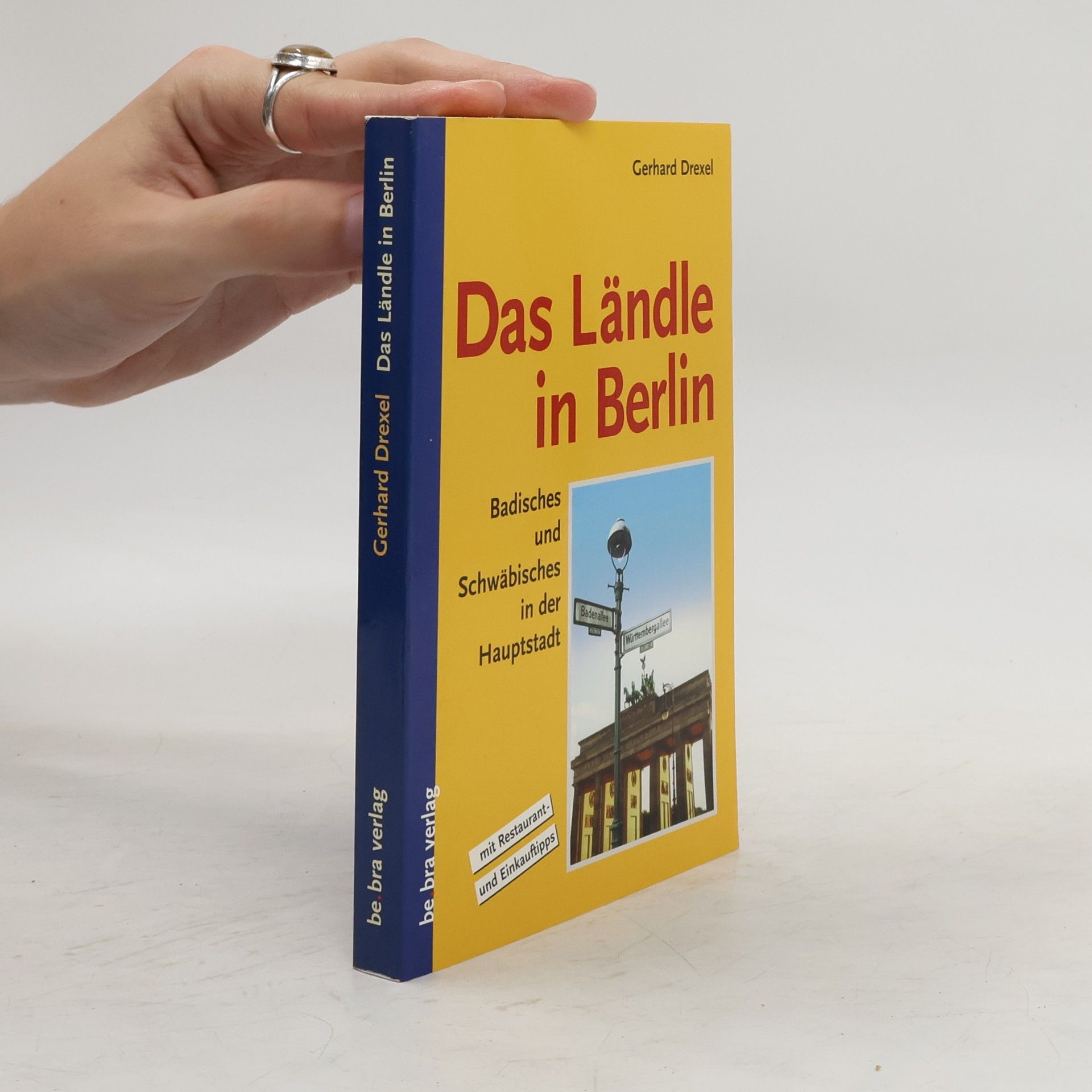 Gerhard Drexel Das Ländle in Berlin