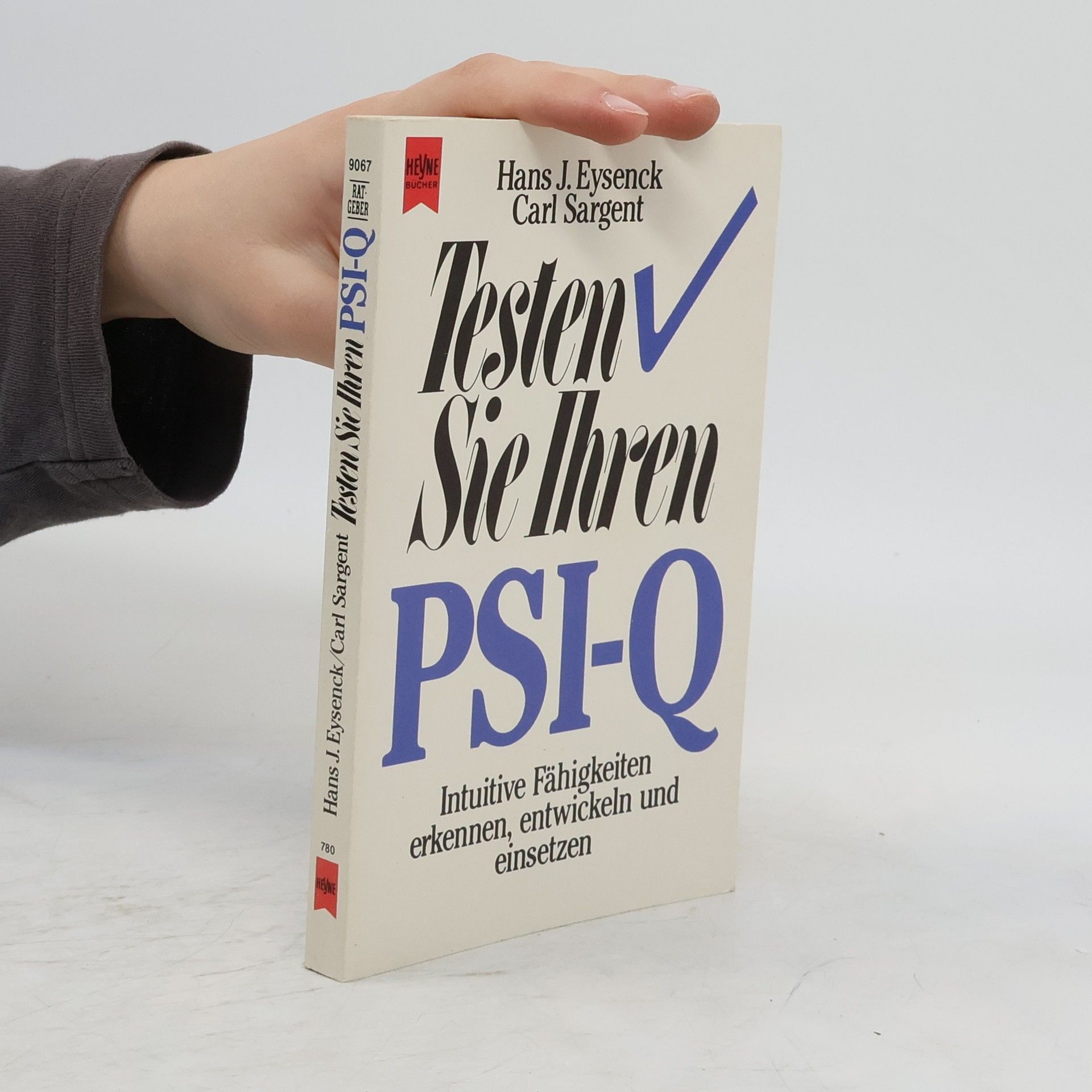 H. J. Eysenck Testen Sie Ihren Psi-Q